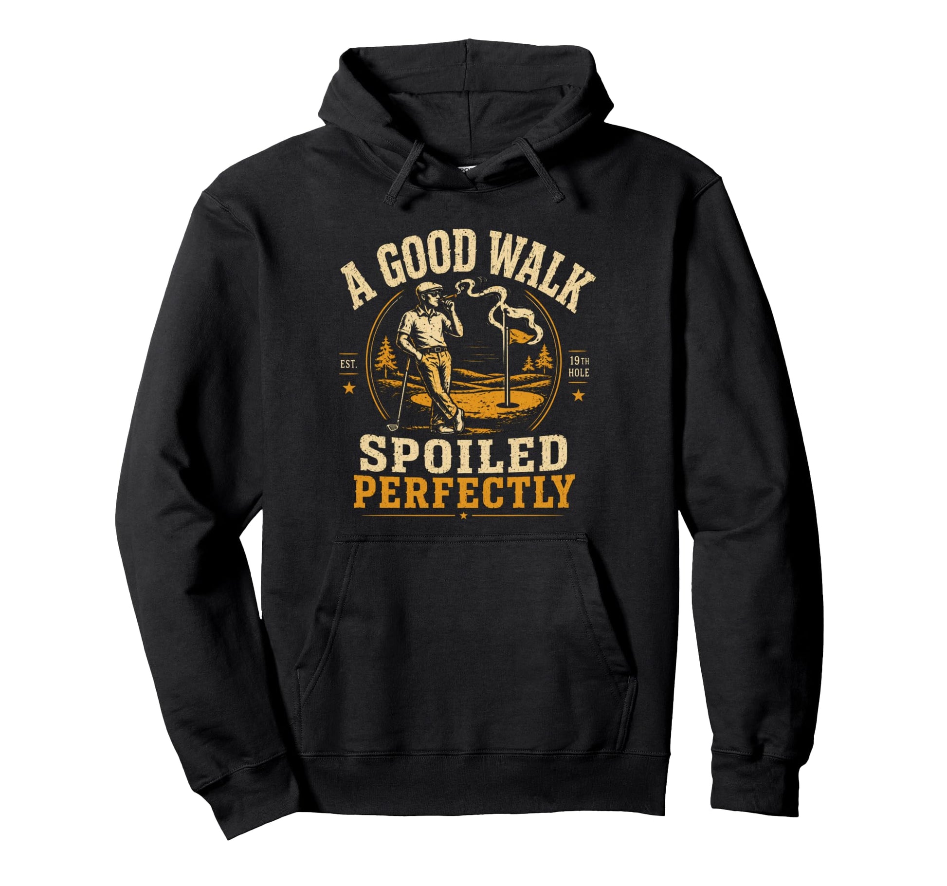 Good Walk Spoiled Perfectly Funny Hoodie - Aesthetic Graphic Men Women - T-Shirt, Sweatshirt, Hoodie