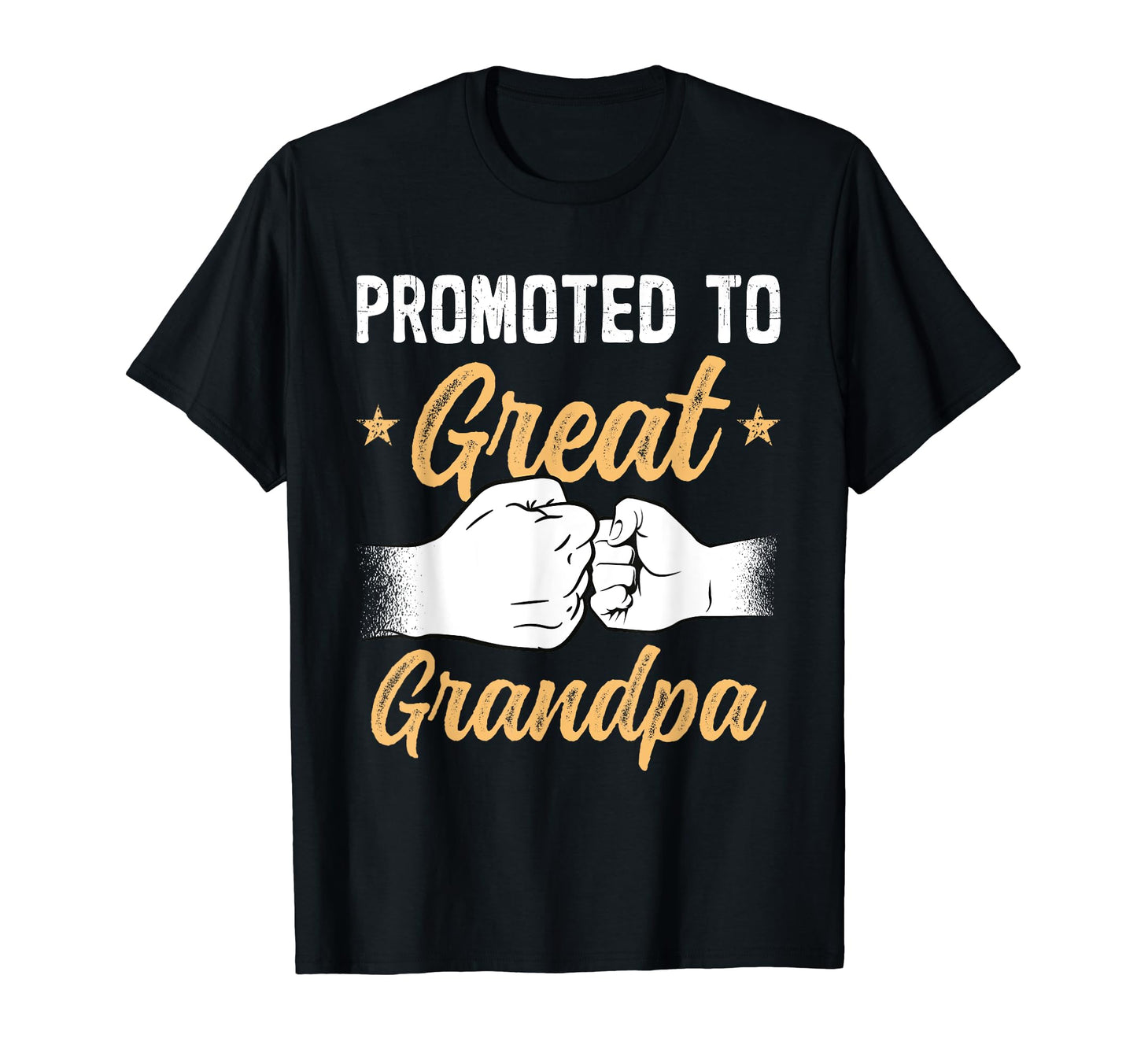 Great Grandpa Promoted To Great T-Shirt - Fun Novelty Design Men Women - T-Shirt, Sweatshirt, Hoodie