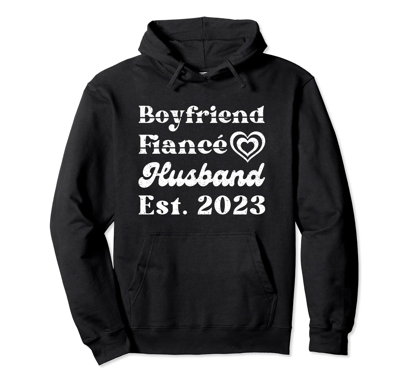 Boyfriend Fiance Husband Est 2023 Dad Hoodie - Streetwear Style for Adults - T-Shirt, Sweatshirt, Hoodie
