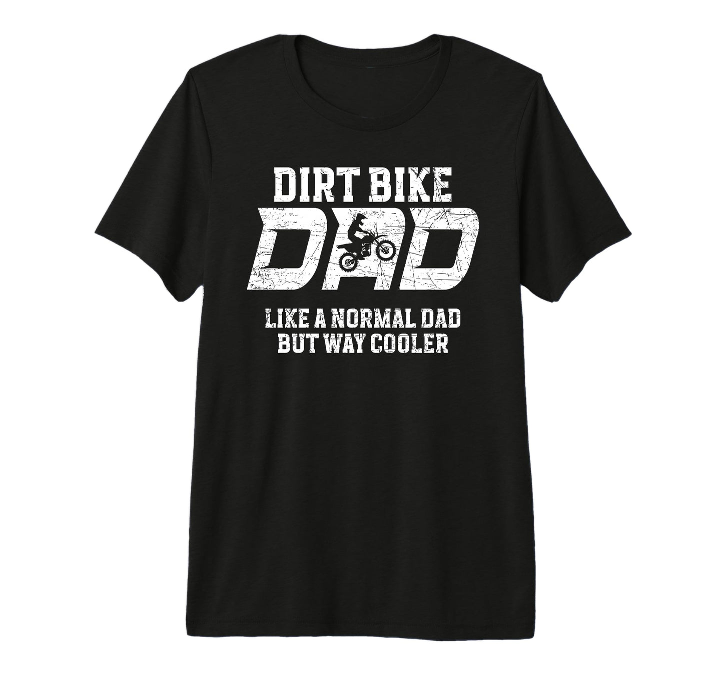 Mens Dirt Bike Dad Dirt Biker Father T-Shirt - Custom Art Print Men Women - T-Shirt, Sweatshirt, Hoodie