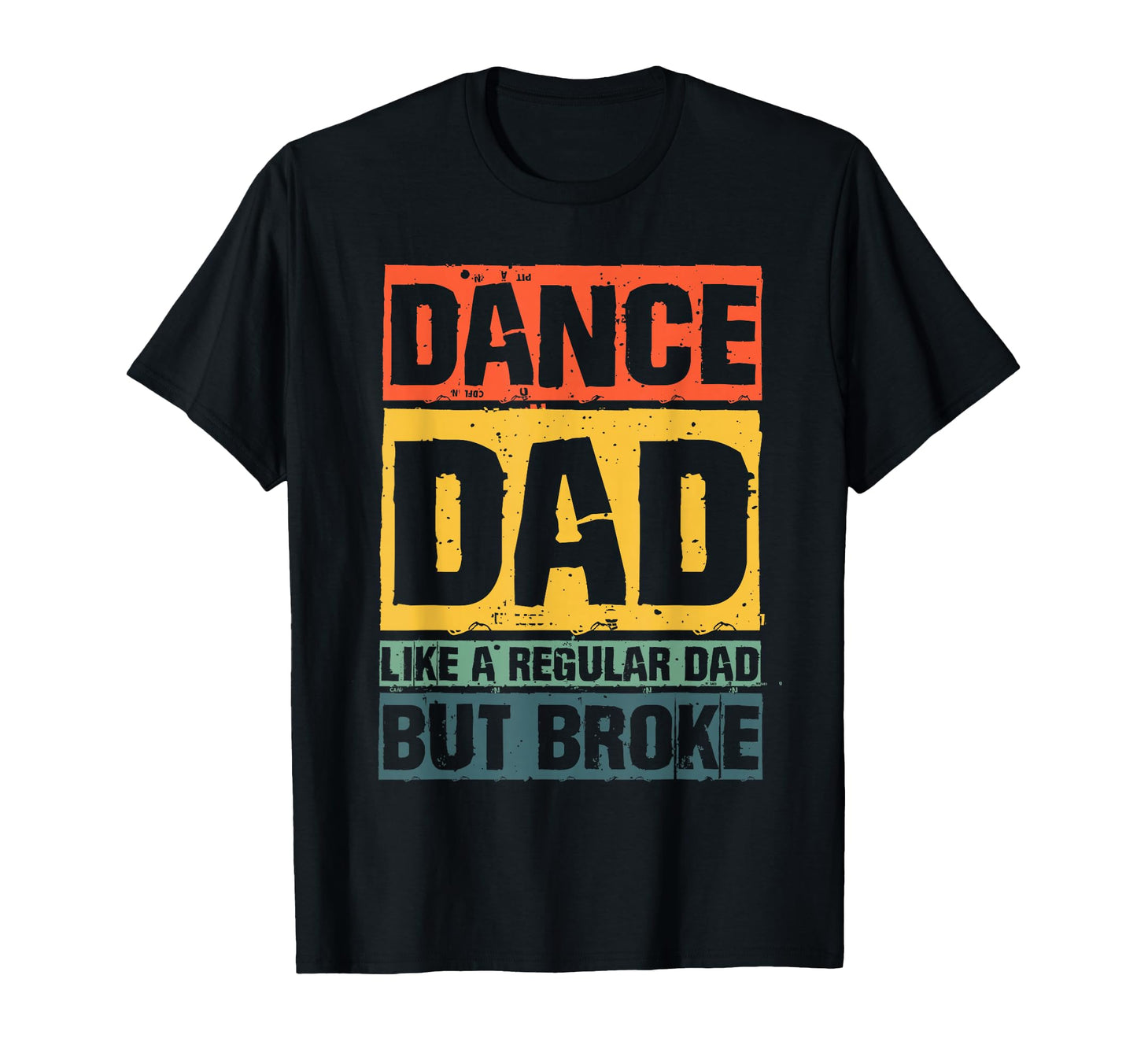 Best Dance Dad Father Dance Teacher T-Shirt - Streetwear Style Unisex - T-Shirt, Sweatshirt, Hoodie