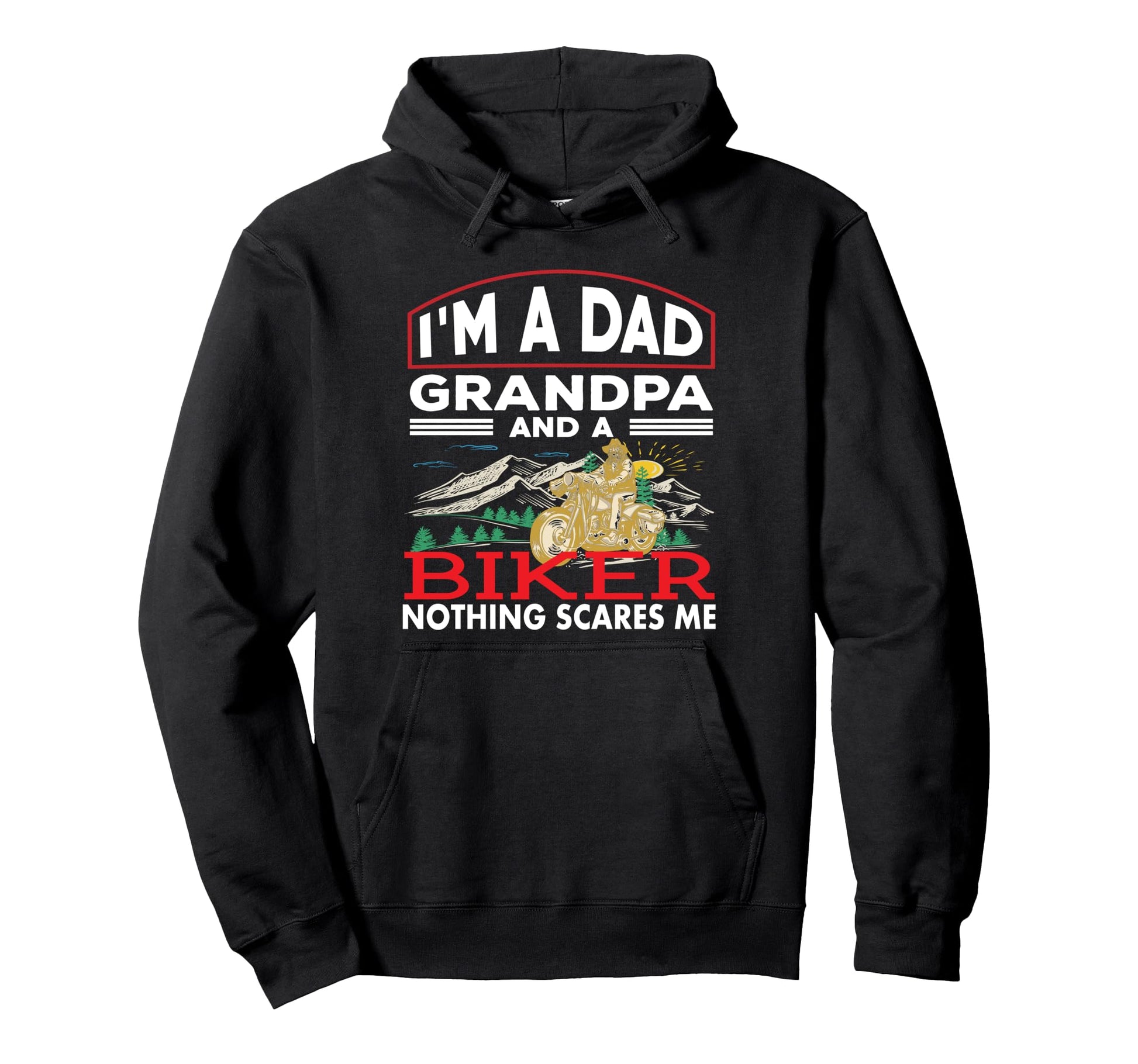 Dad Grandpa Biker Nothing Scares Me Hoodie - Aesthetic Graphic Men Women - T-Shirt, Sweatshirt, Hoodie