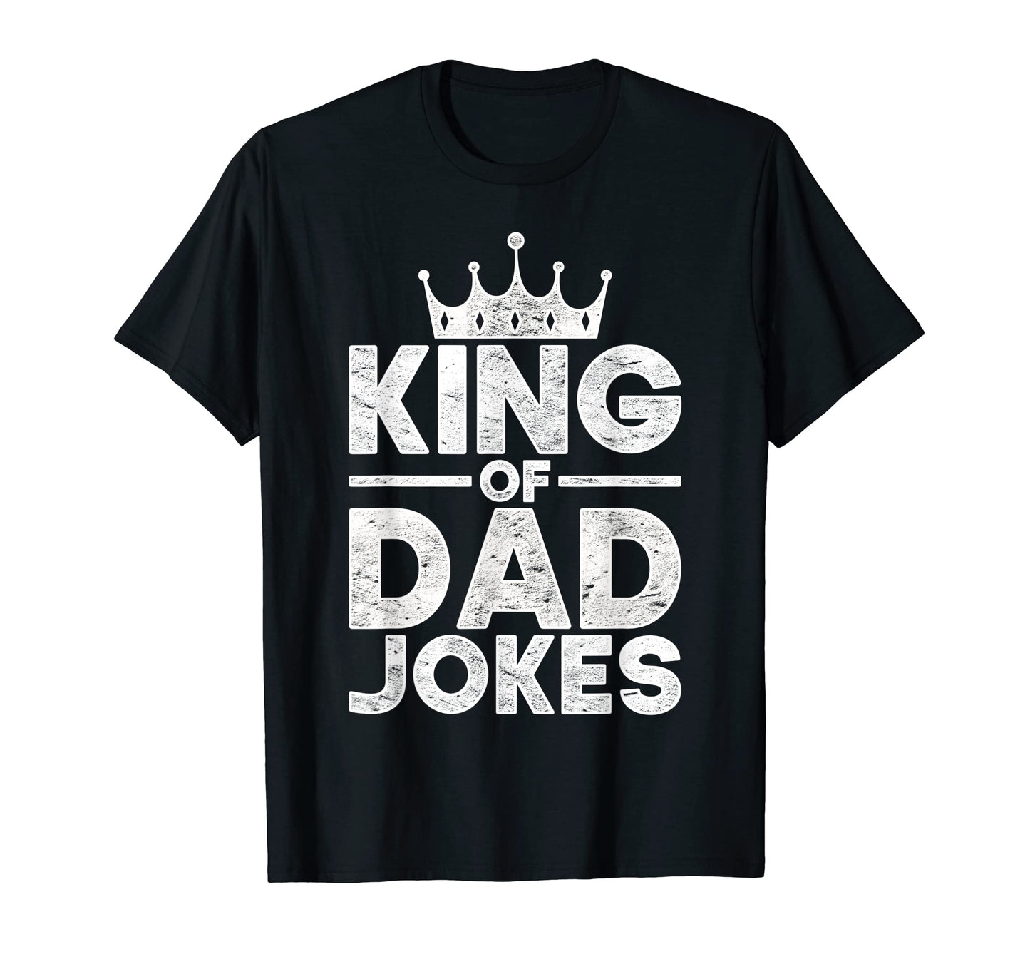 King Dad Jokes Rad Jokes Humorous Daddy T-Shirt - Streetwear Style Unisex - T-Shirt, Sweatshirt, Hoodie