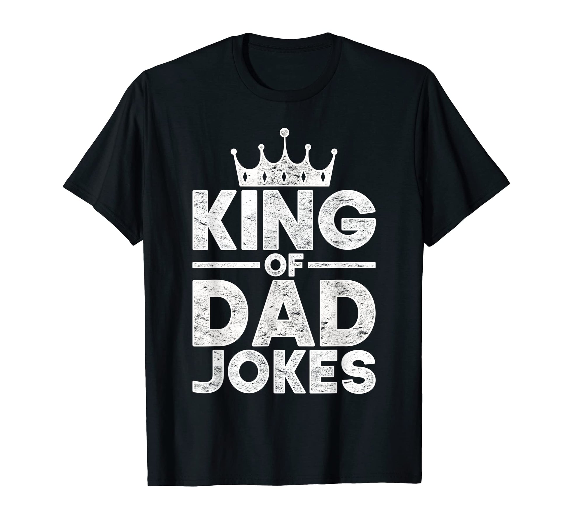 King Dad Jokes Rad Jokes Humorous Daddy T-Shirt - Streetwear Style Unisex - T-Shirt, Sweatshirt, Hoodie