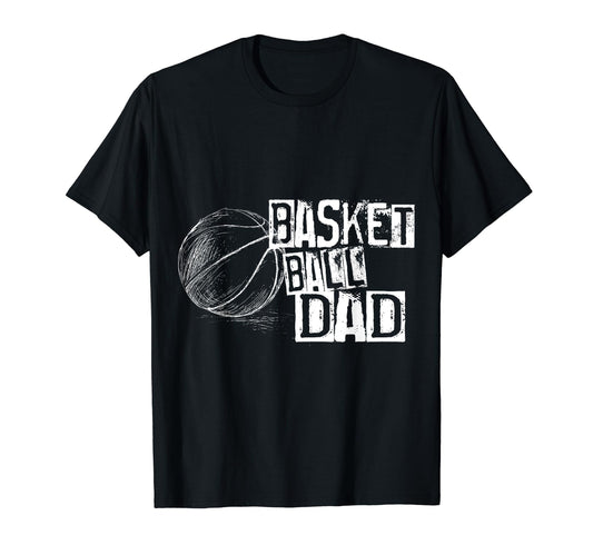 Basketball Ball Dad Distressed Ball Font T-Shirt - Graphic Print Unisex - T-Shirt, Sweatshirt, Hoodie