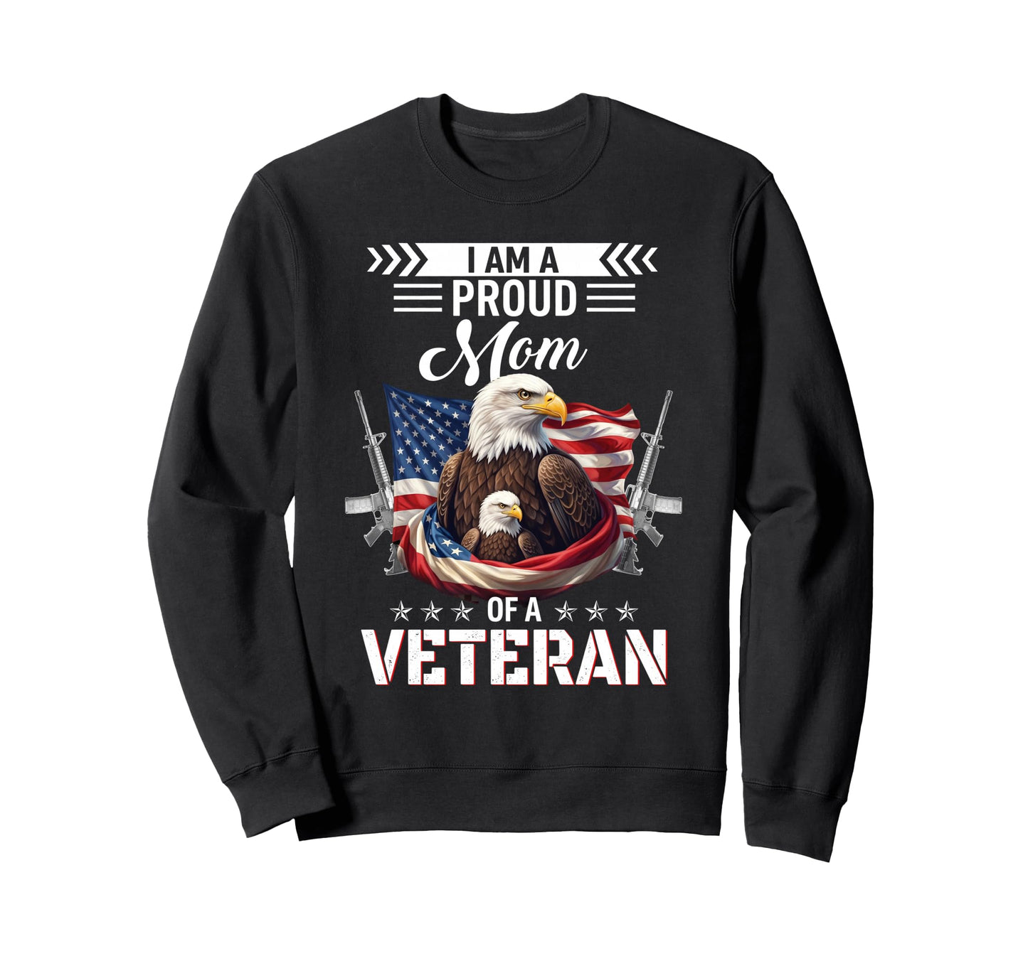 Proud Mom Veteran Nothing Scares Sweatshirt - Streetwear Style for Adults - T-Shirt, Sweatshirt, Hoodie