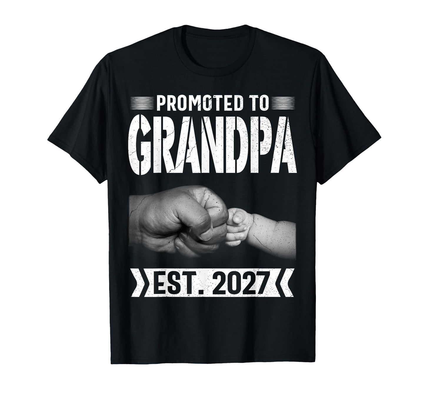 Promoted To Grandpa Est 2027 New Dad T-Shirt - Minimalist Print Unisex - T-Shirt, Sweatshirt, Hoodie