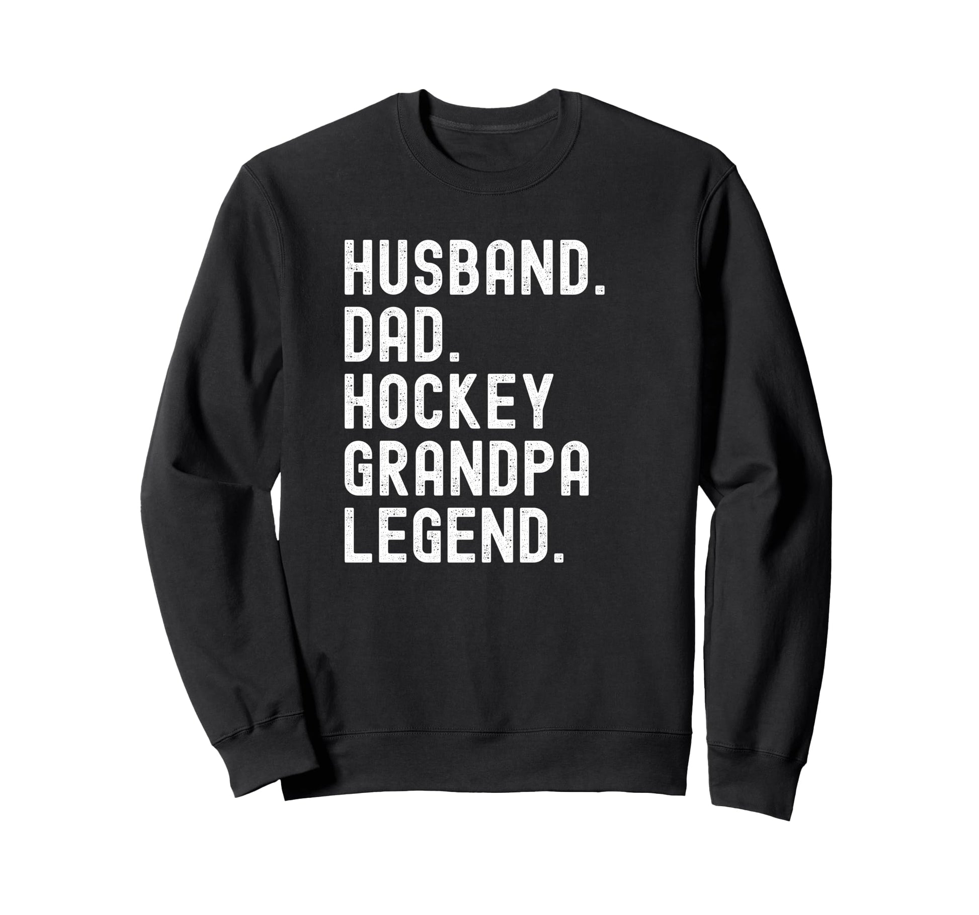 Husband Dad Hockey Grandpa Legend Sweatshirt - Graphic Print for Adults - T-Shirt, Sweatshirt, Hoodie