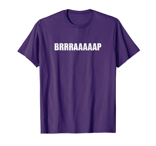 Brap Braaaap Funny Dirt Bike Racing T-Shirt - Minimalist Print Unisex - T-Shirt, Sweatshirt, Hoodie