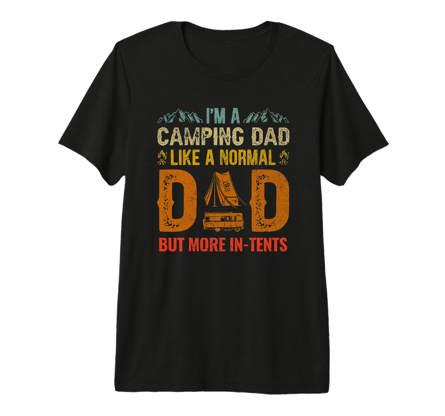 Camping Dad Tents Funny Camper T-Shirt - Minimalist Print Men Women - T-Shirt, Sweatshirt, Hoodie