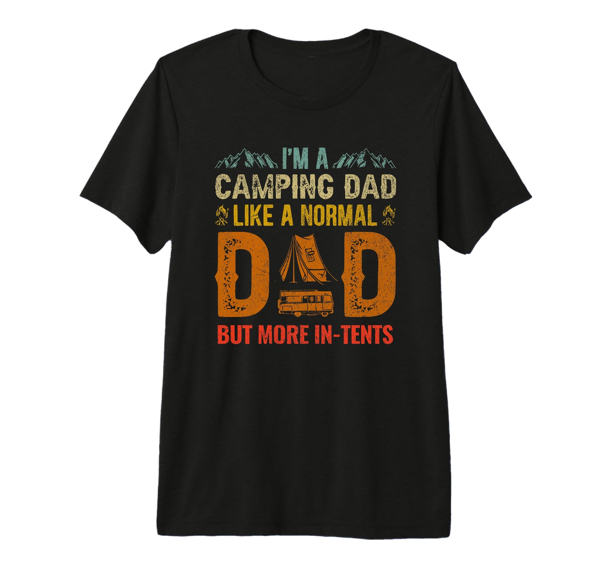 Camping Dad Tents Funny Camper T-Shirt - Minimalist Print Men Women - T-Shirt, Sweatshirt, Hoodie