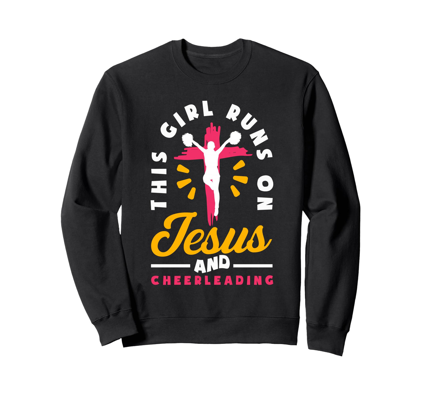 Cheer This Runs Jesus And Cheerleading Sweatshirt - Minimalist Print Unisex - T-Shirt, Sweatshirt, Hoodie
