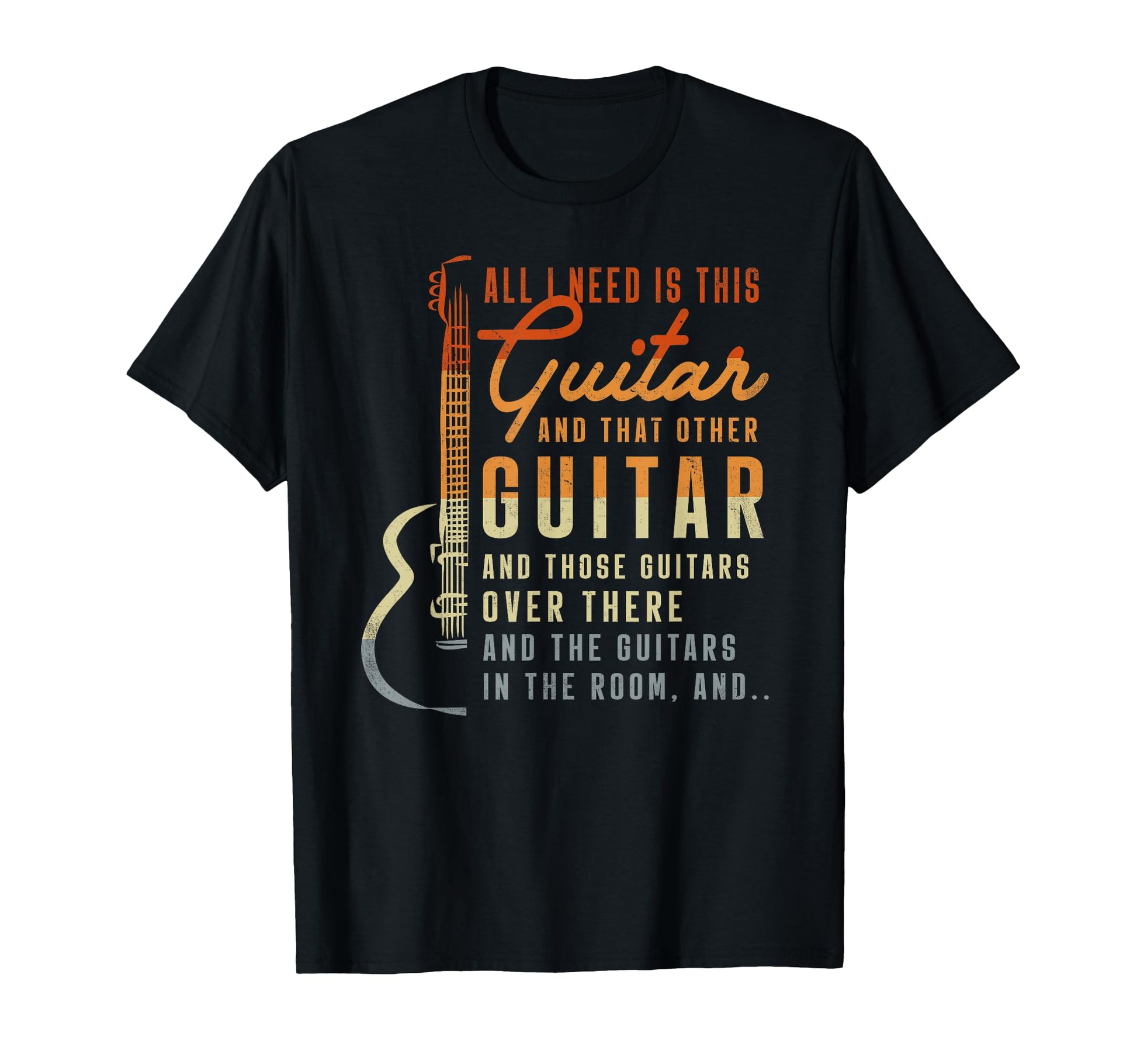 All I Need Is This Guitar Player T-Shirt - Minimalist Print for Adults - T-Shirt, Sweatshirt, Hoodie