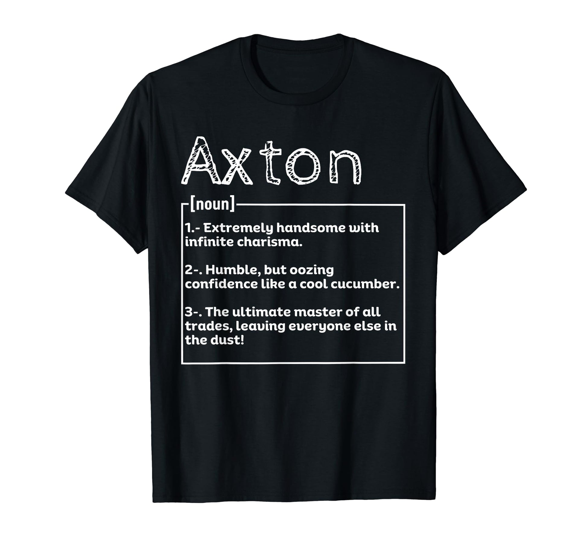 Name Axton Meaning Definition T-Shirt - Minimalist Print for Adults - T-Shirt, Sweatshirt, Hoodie