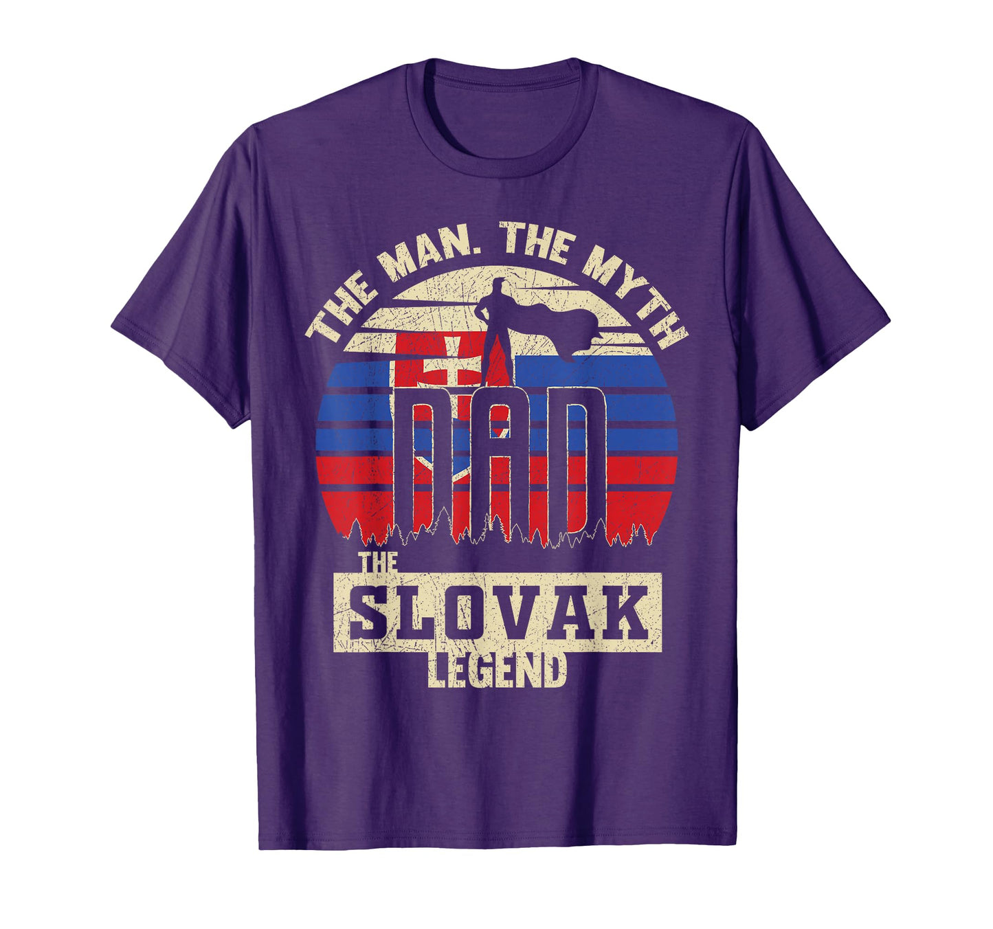 Myth Slovak Legend Dad T-Shirt - Custom Art Print Unisex - T-Shirt, Sweatshirt, Hoodie