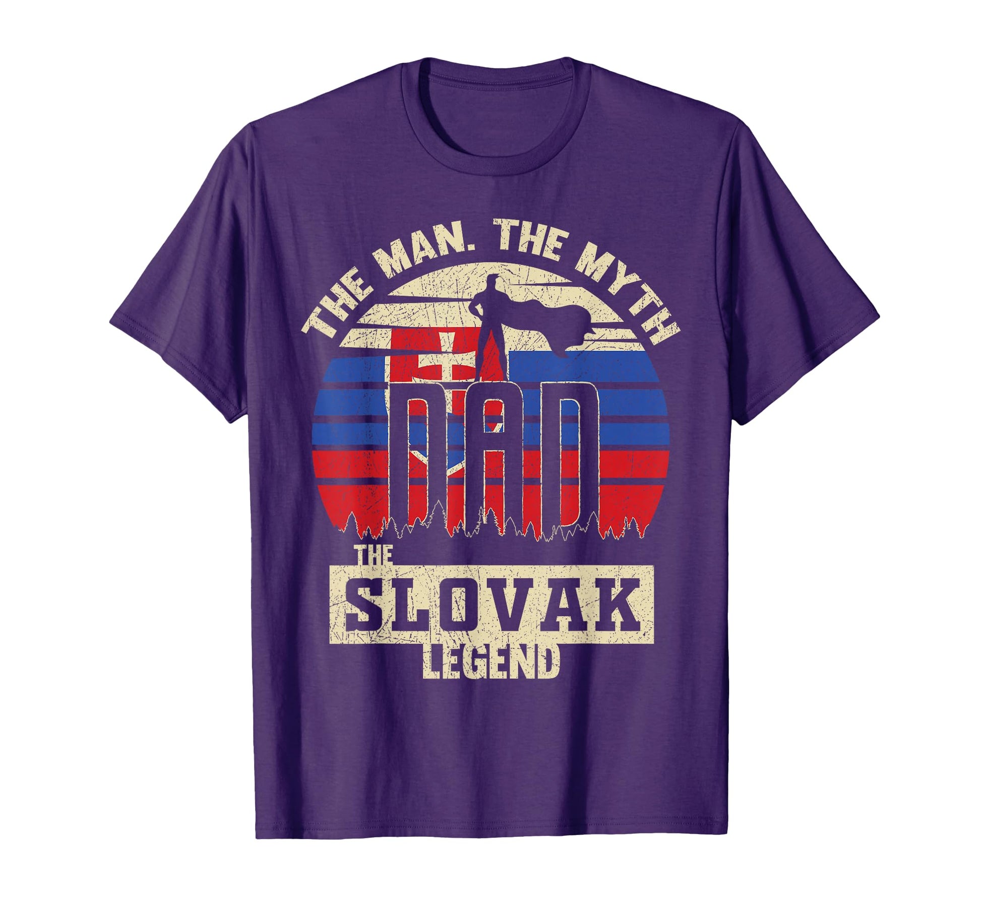Myth Slovak Legend Dad T-Shirt - Custom Art Print Unisex - T-Shirt, Sweatshirt, Hoodie