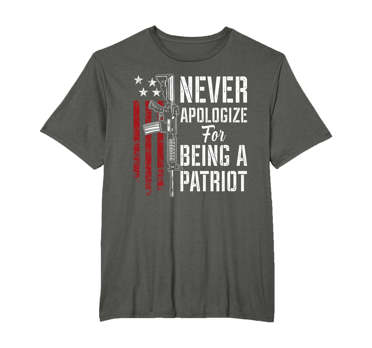 Never Apologize Being Patriot Patriotic Pro T-Shirt - Graphic Print Unisex - T-Shirt, Sweatshirt, Hoodie