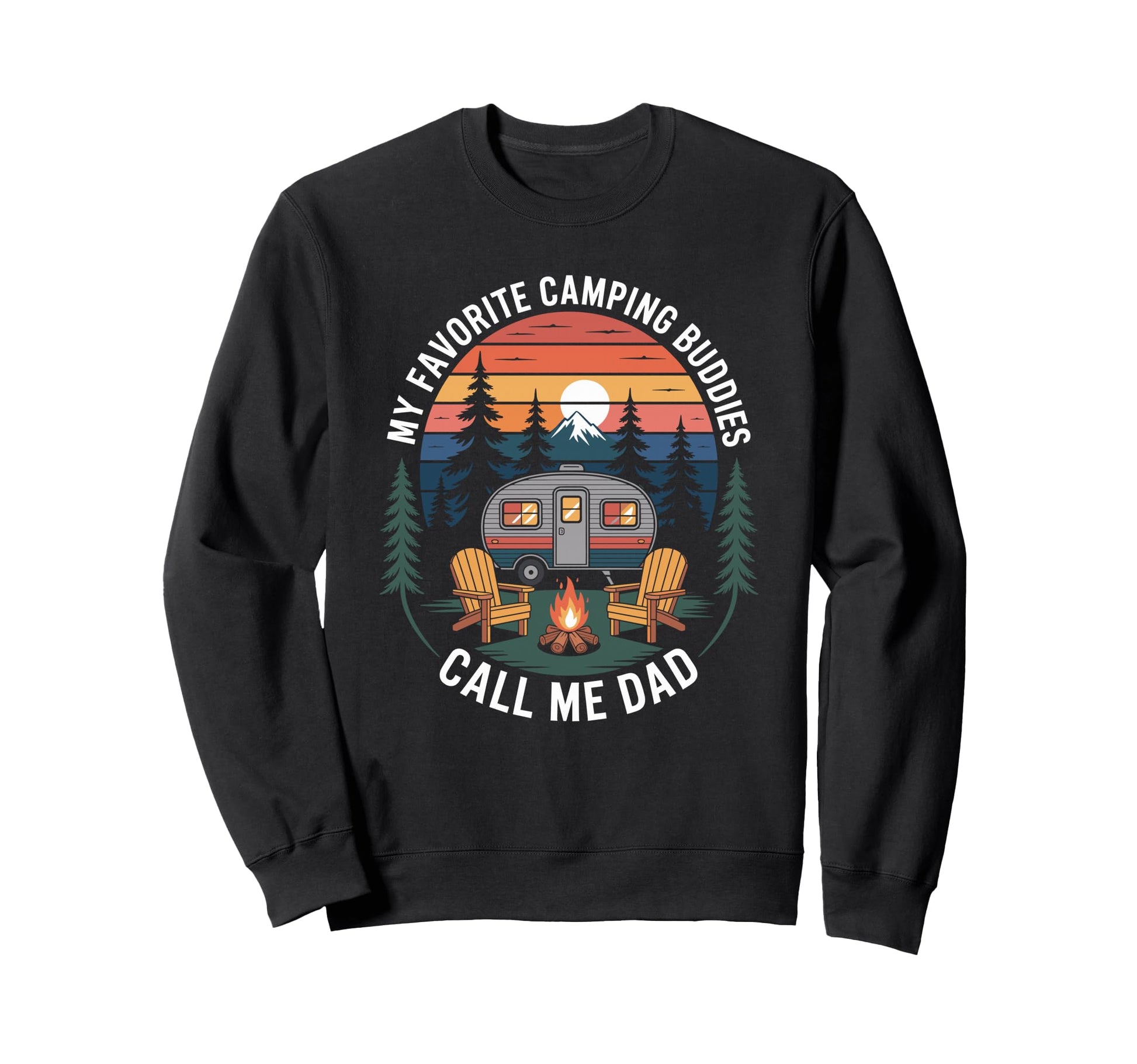 Camp Father My Favorite Camping Sweatshirt - Unique Graphic Men Women - T-Shirt, Sweatshirt, Hoodie
