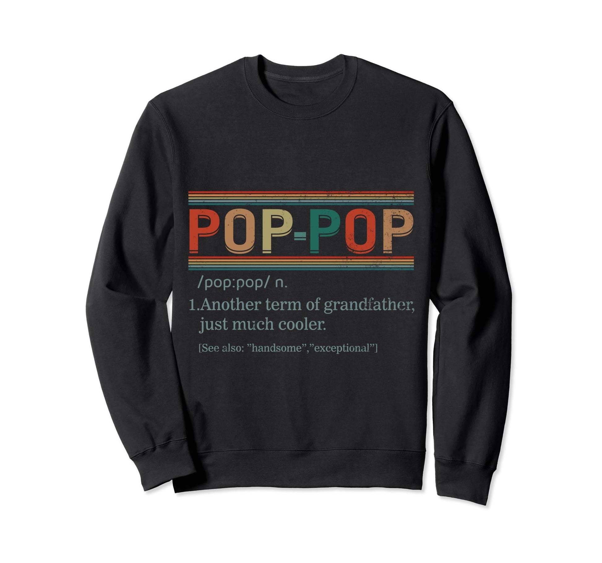Pop Pop Noun Definition Poppop Sweatshirt - Custom Art Print for Adults - T-Shirt, Sweatshirt, Hoodie
