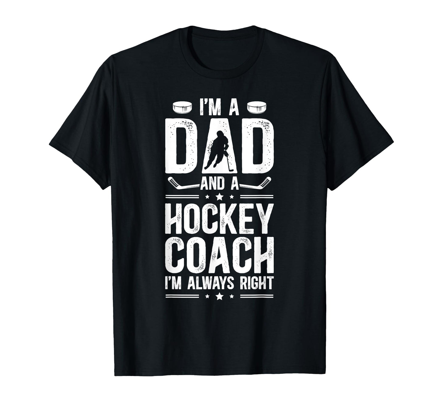 Im Dad And Hockey Coach Ice Hockey T-Shirt - Trendy Graphic for Adults - T-Shirt, Sweatshirt, Hoodie