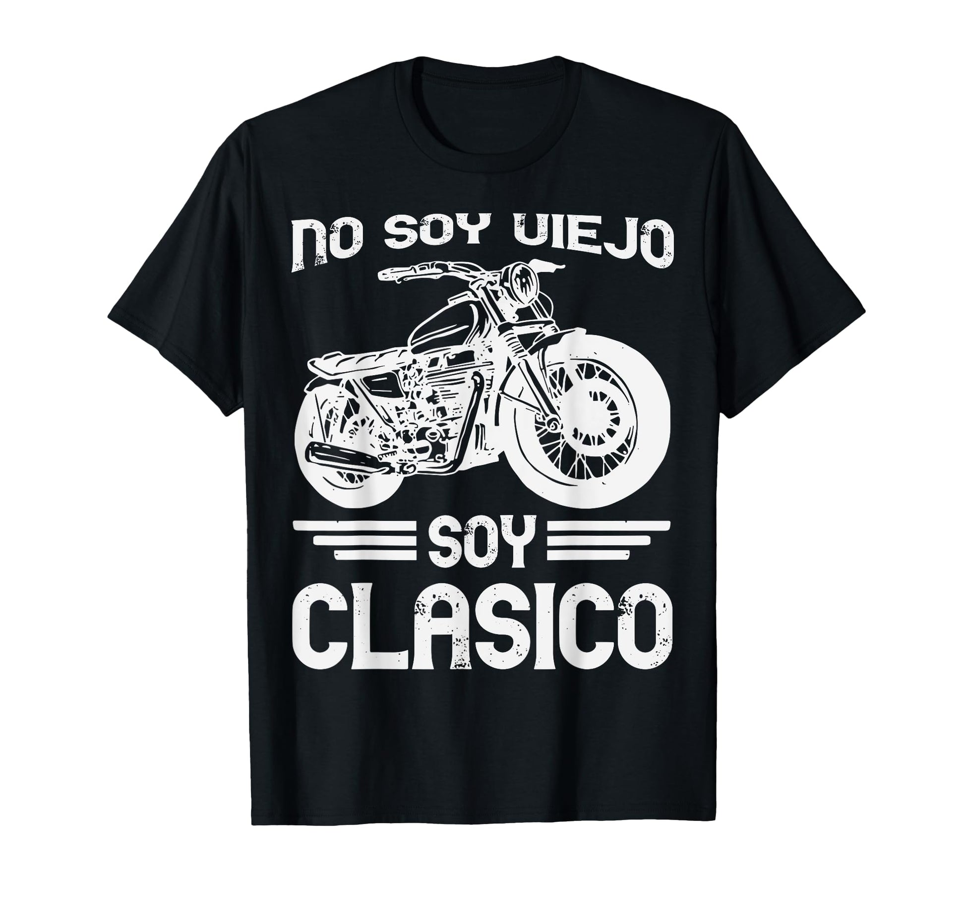 No Soy Viejo Soy Clasico T-Shirt - Fun Novelty Design for Adults - T-Shirt, Sweatshirt, Hoodie