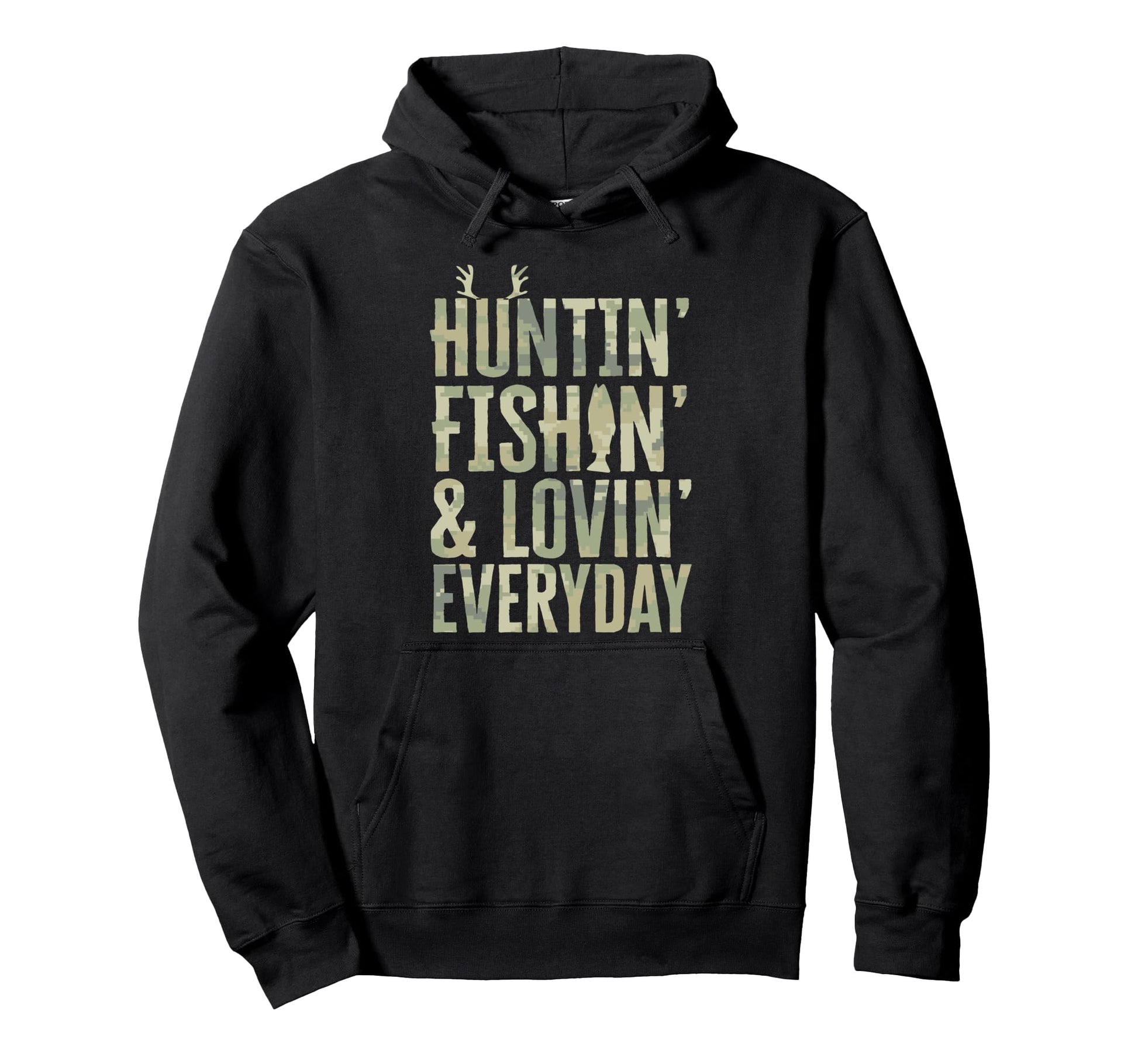 Hunting Fishing Loving Every Day Hoodie - Trendy Graphic for Adults - T-Shirt, Sweatshirt, Hoodie