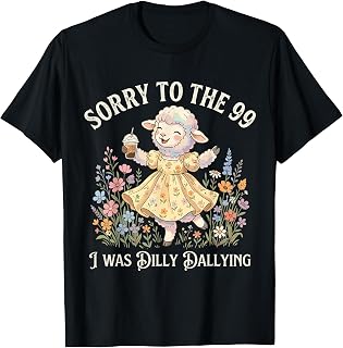 Sheep Coffee Sorry to The 99 I was Dilly Dallying Lost Sheep T-Shirt Unisex T-shirt, Sweatshirt, Hoodie, Long Sleeve Tee - T-Shirt, Sweatshirt, Hoodie