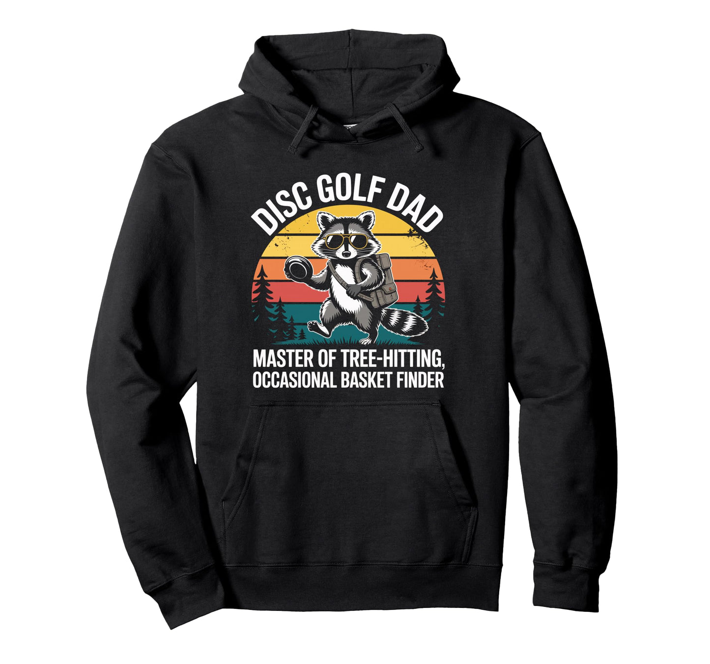 Funny Disc Golf Dad Raccoon Frisbee Art Hoodie - Fun Novelty Design Unisex - T-Shirt, Sweatshirt, Hoodie