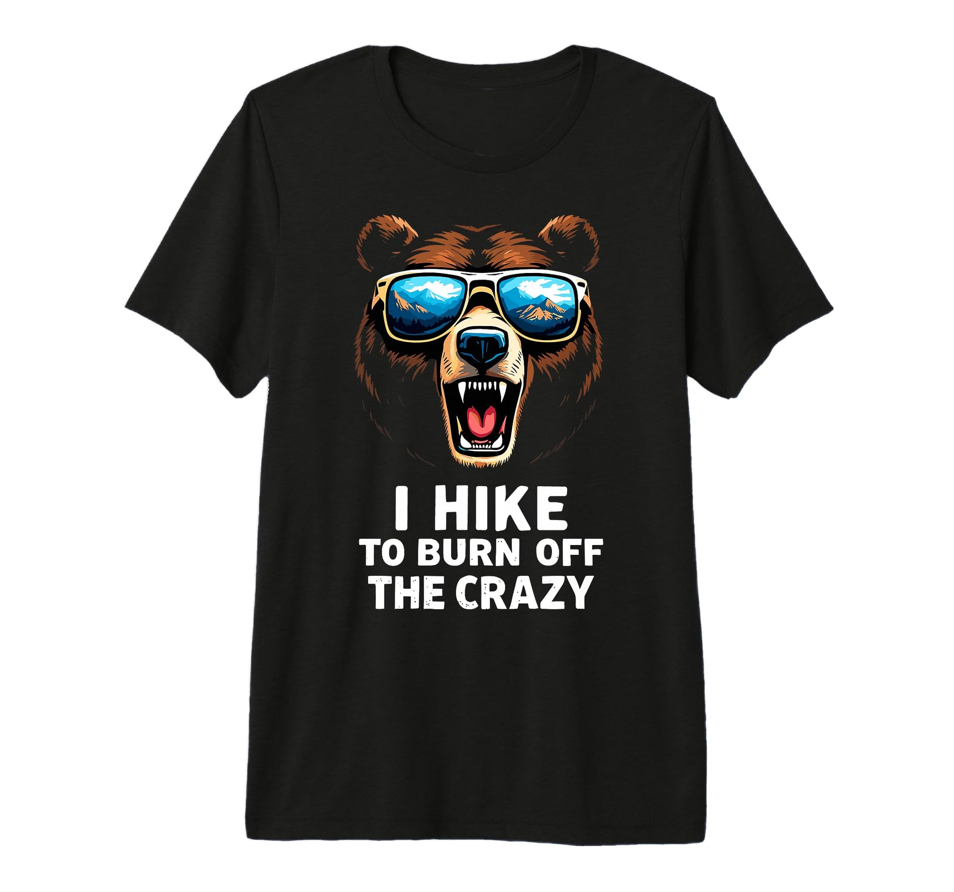 I Hike To Burn Off Crazy Funny Bear T-Shirt - Streetwear Style for Adults - T-Shirt, Sweatshirt, Hoodie