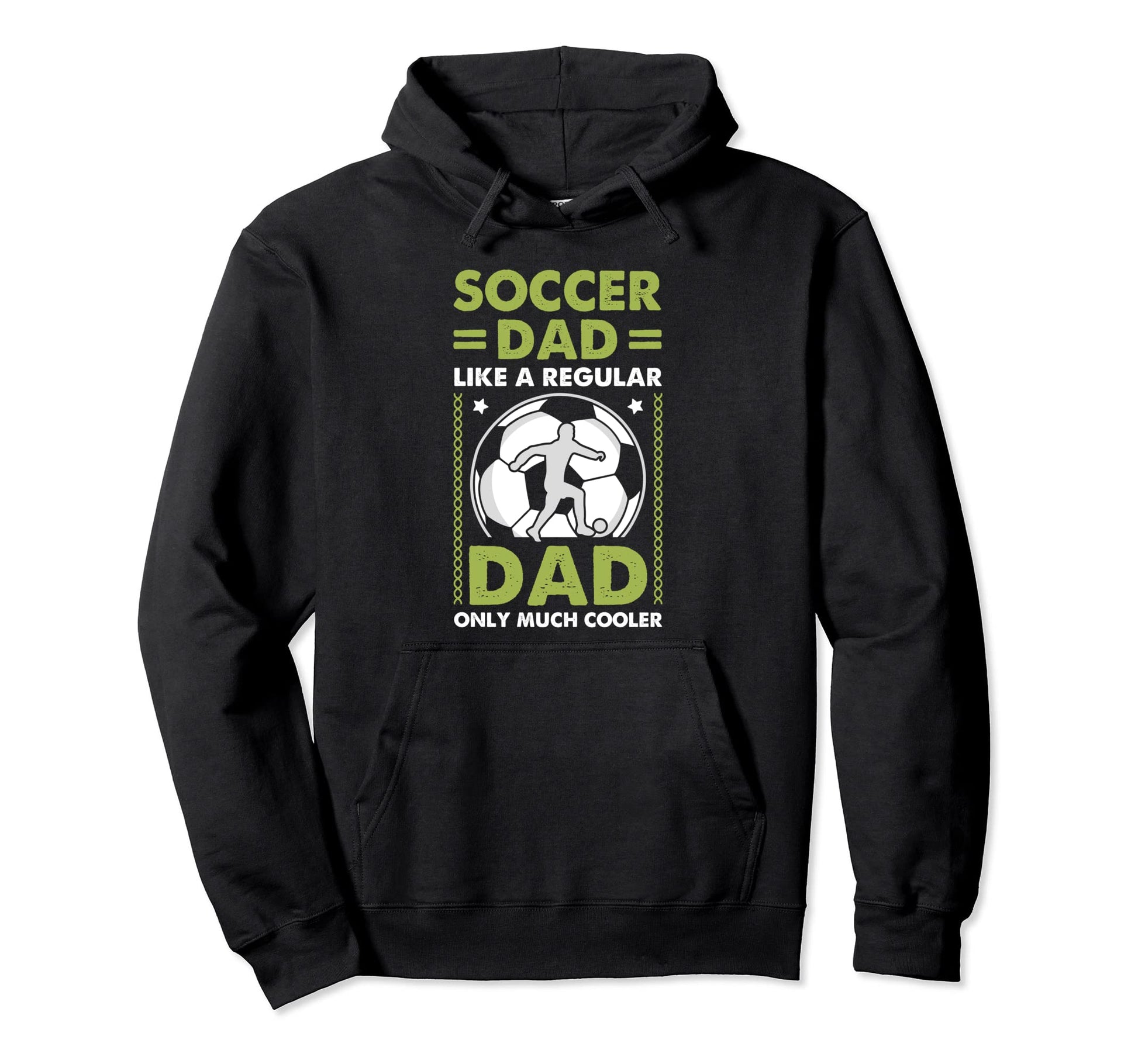 Soccer Dad Like Regular Dad Only Much Hoodie - Aesthetic Graphic Unisex - T-Shirt, Sweatshirt, Hoodie