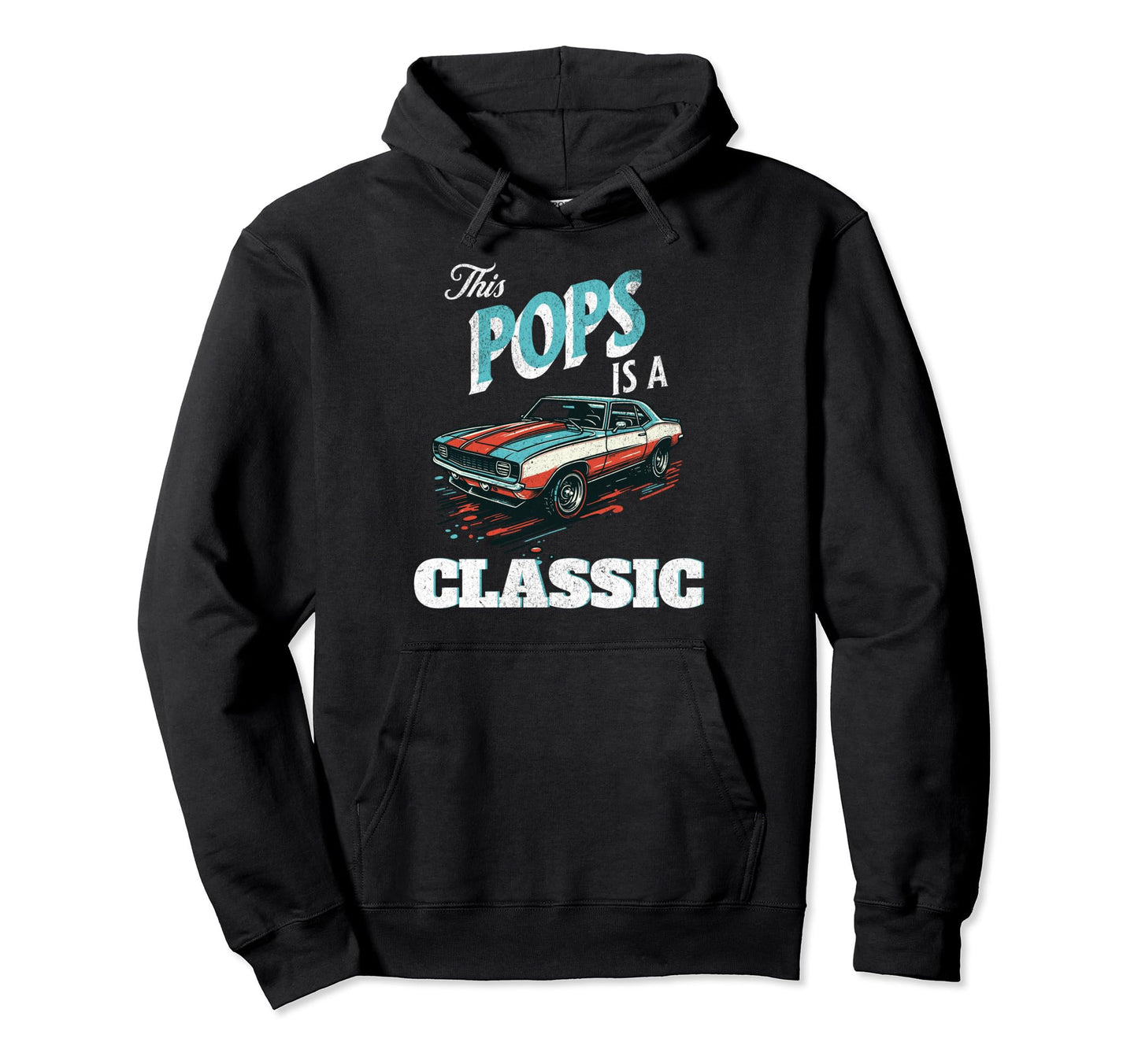 This Pops Is Fathers Day Car Hoodie - Casual Everyday Wear Men Women - T-Shirt, Sweatshirt, Hoodie