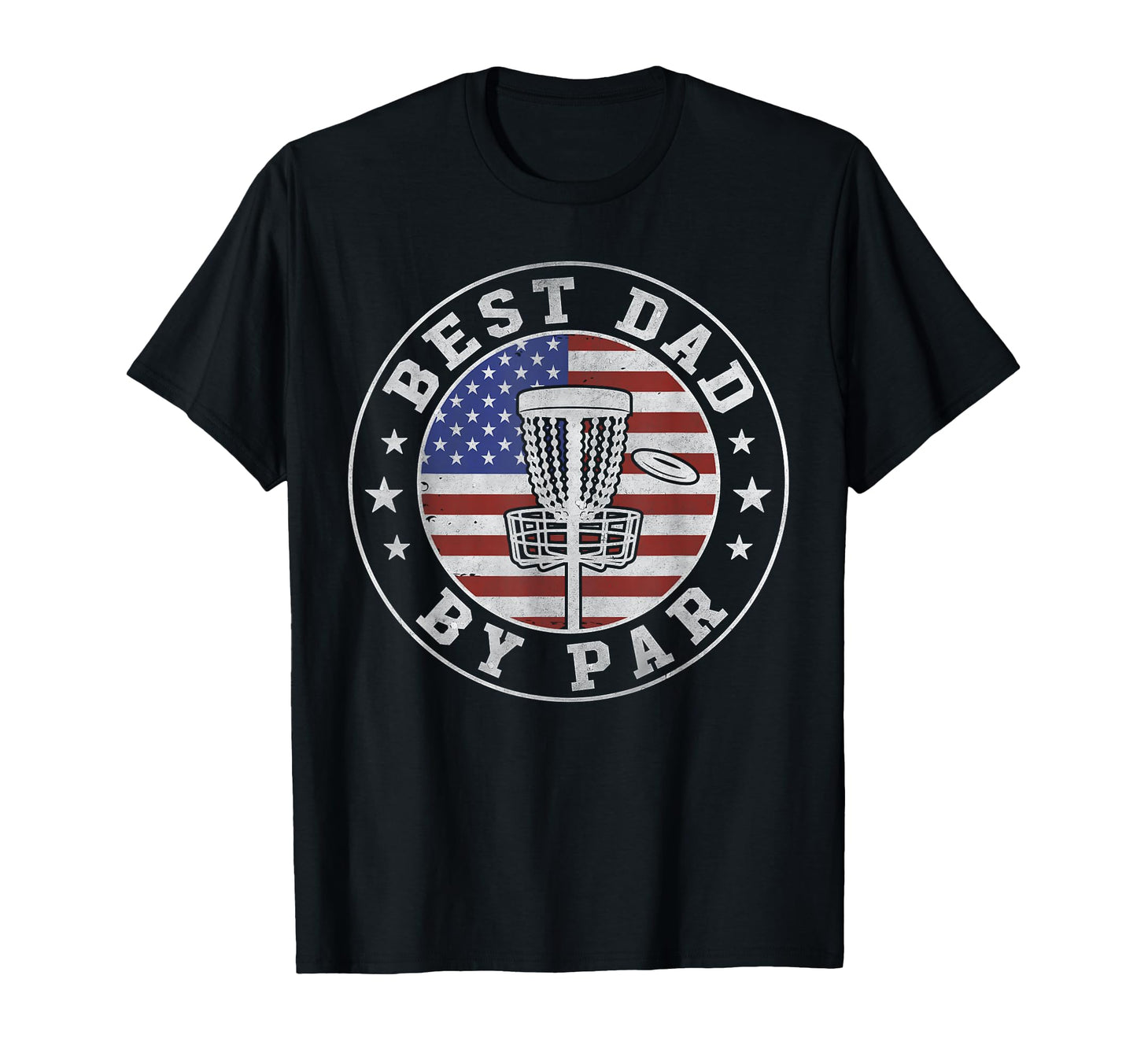 Funny Best Dad Par Disc Golf Fathers T-Shirt - Novelty Apparel Men Women - T-Shirt, Sweatshirt, Hoodie