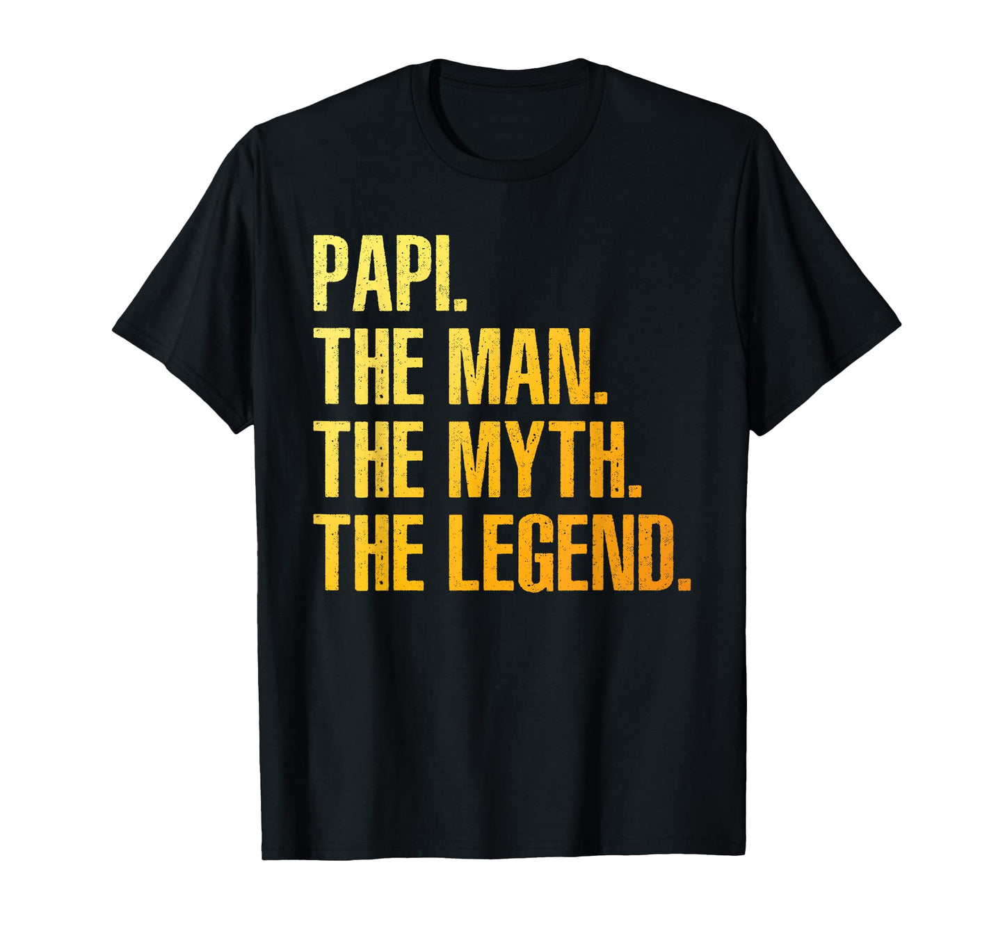 Papi Dad Grandpa Myth Legend T-Shirt - Aesthetic Graphic for Adults - T-Shirt, Sweatshirt, Hoodie