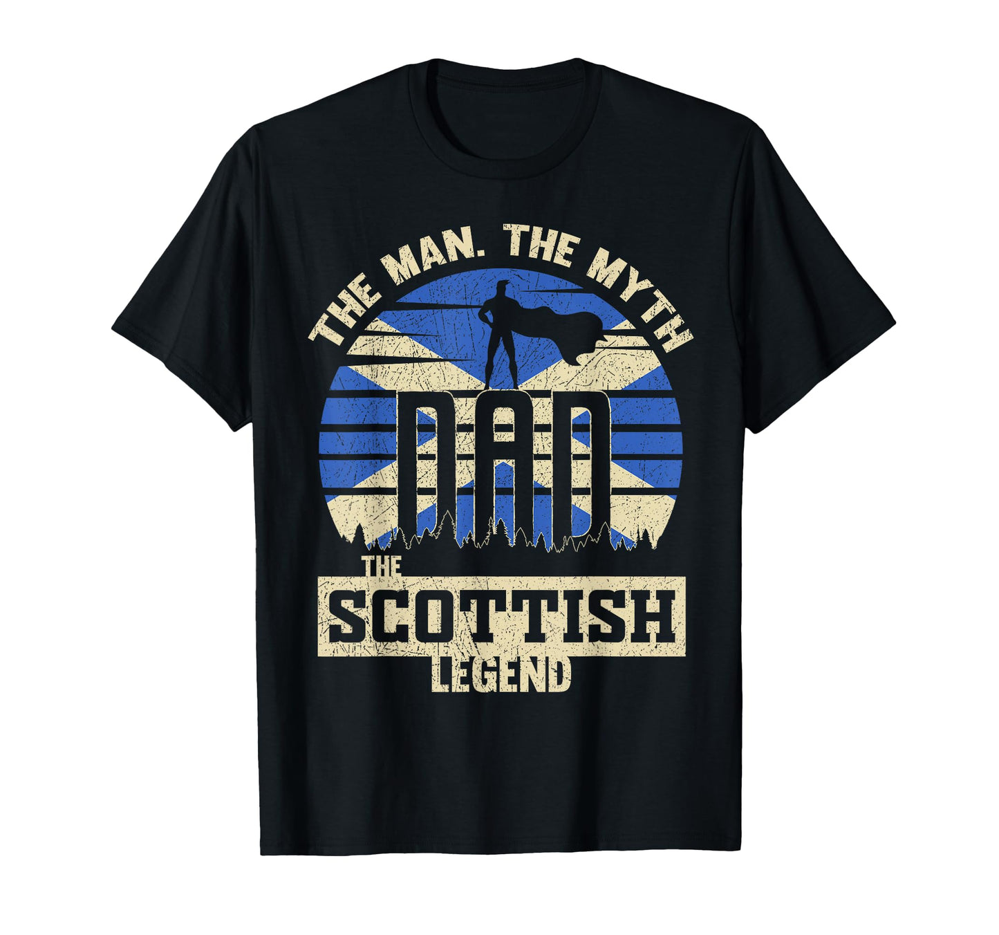 Myth Scottish Legend Dad T-Shirt - Streetwear Style for Adults - T-Shirt, Sweatshirt, Hoodie