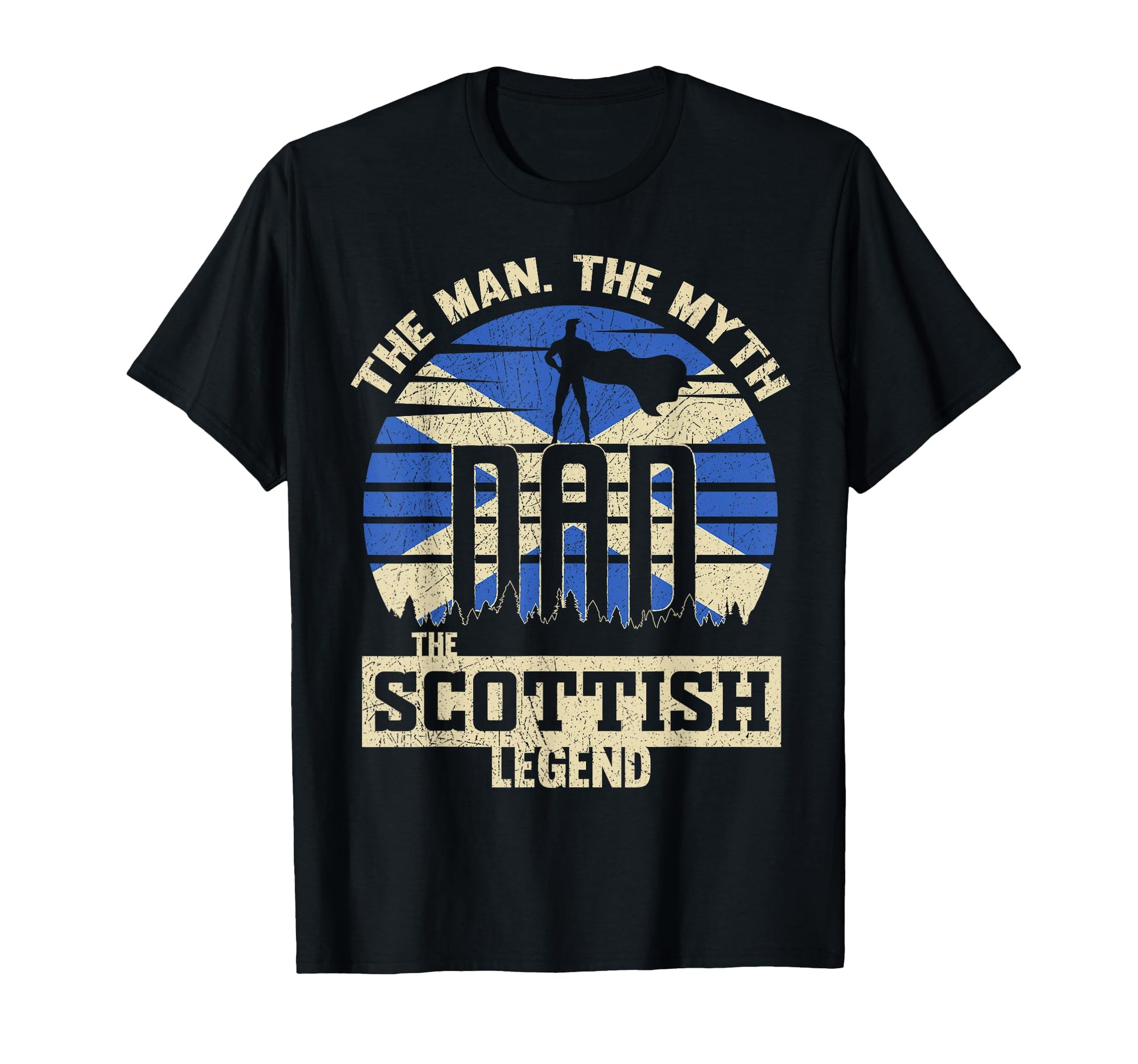 Myth Scottish Legend Dad T-Shirt - Streetwear Style for Adults - T-Shirt, Sweatshirt, Hoodie