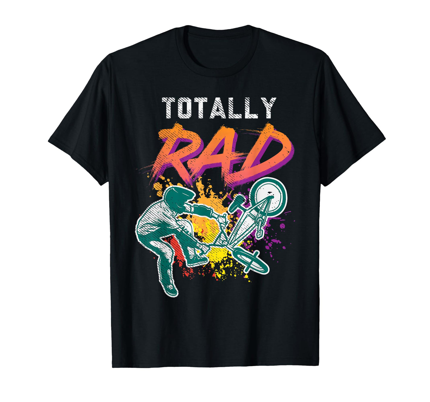 Totally Rad 80S Bmx Bike Racing T-Shirt - Novelty Apparel for Adults - T-Shirt, Sweatshirt, Hoodie