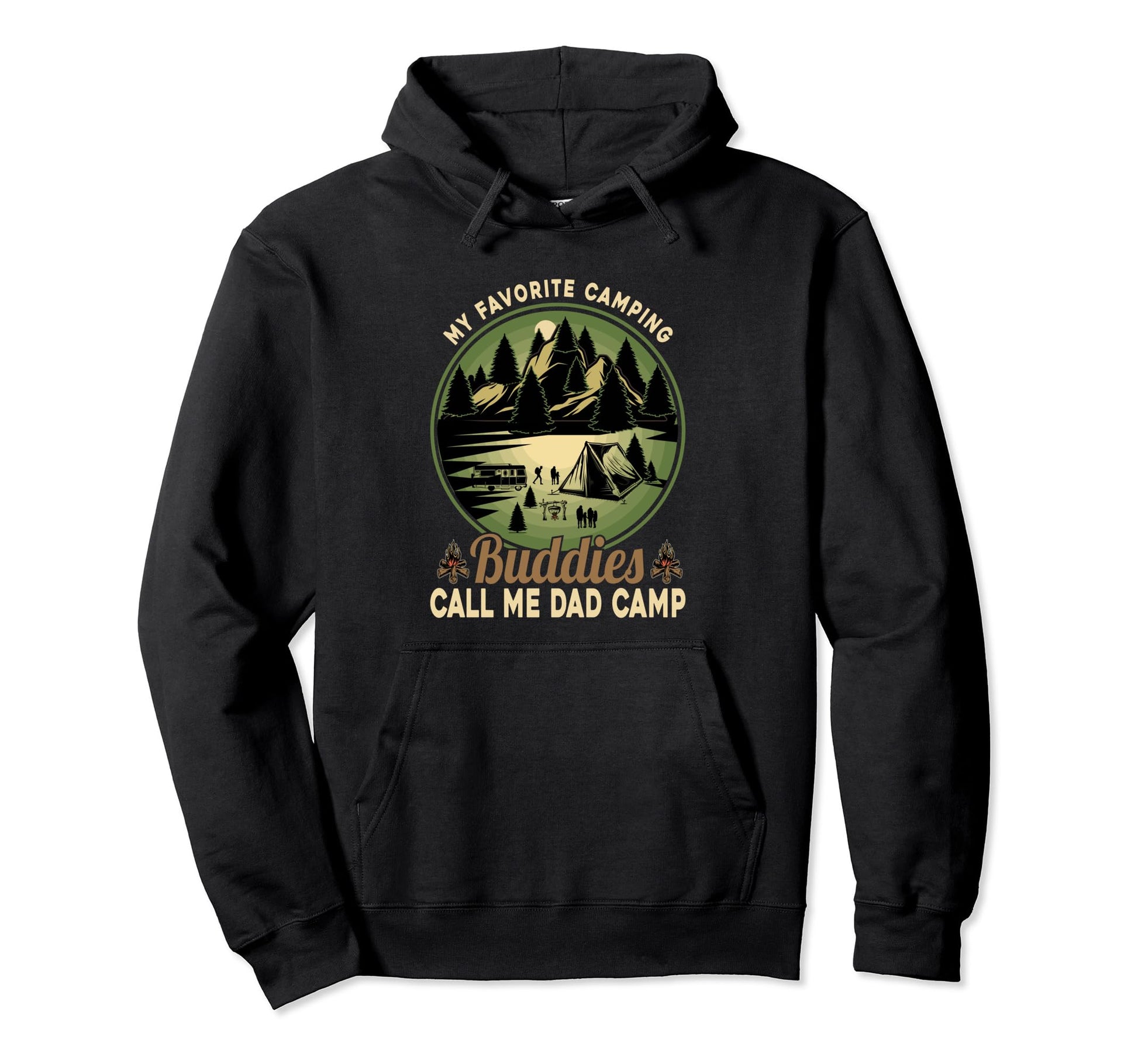My Favorite Camping Buddies Call Me Dad Hoodie - Trendy Graphic for Adults - T-Shirt, Sweatshirt, Hoodie