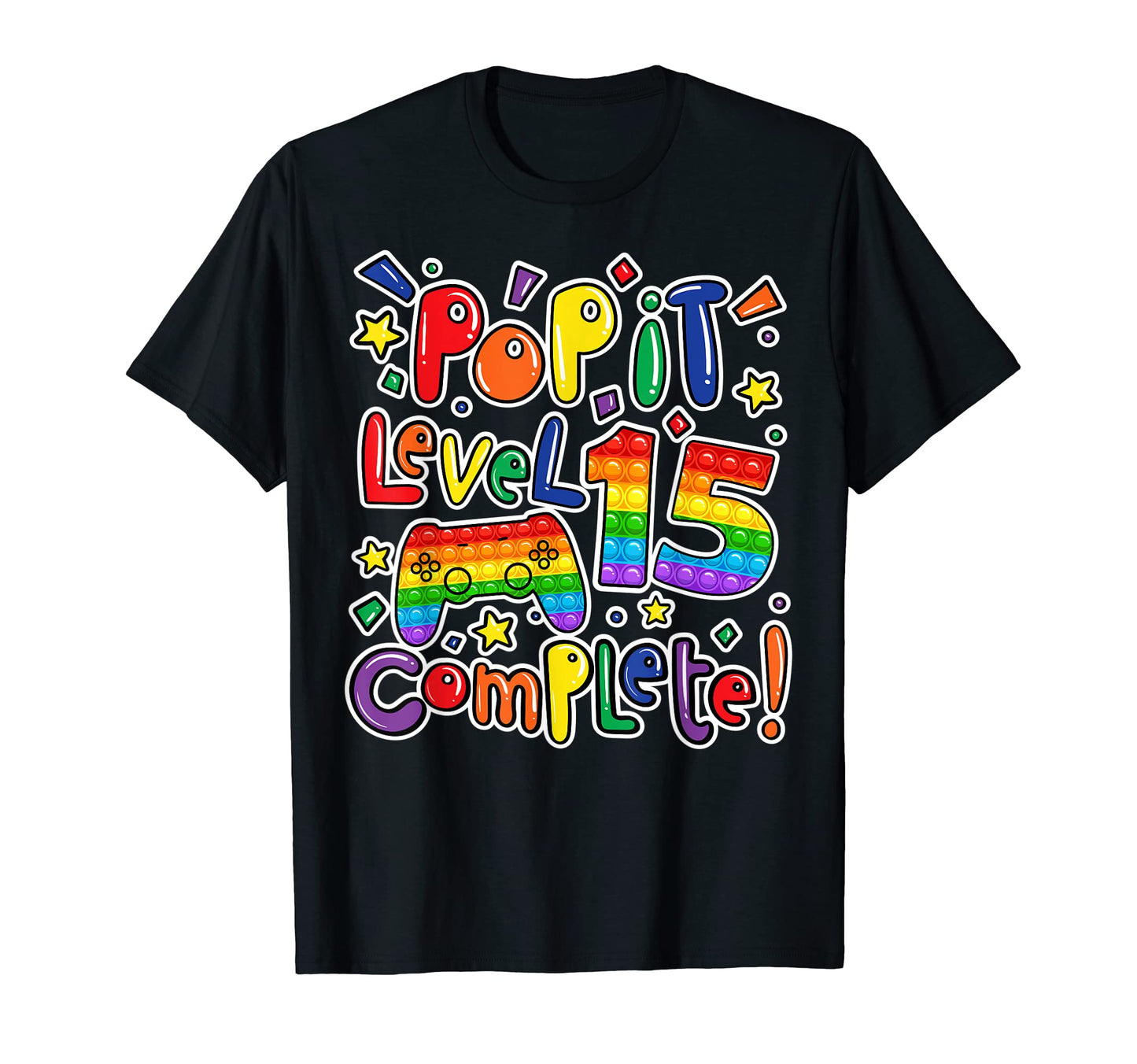 Birthday Level 15 Complete Pop It T-Shirt - Unique Graphic Men Women - T-Shirt, Sweatshirt, Hoodie