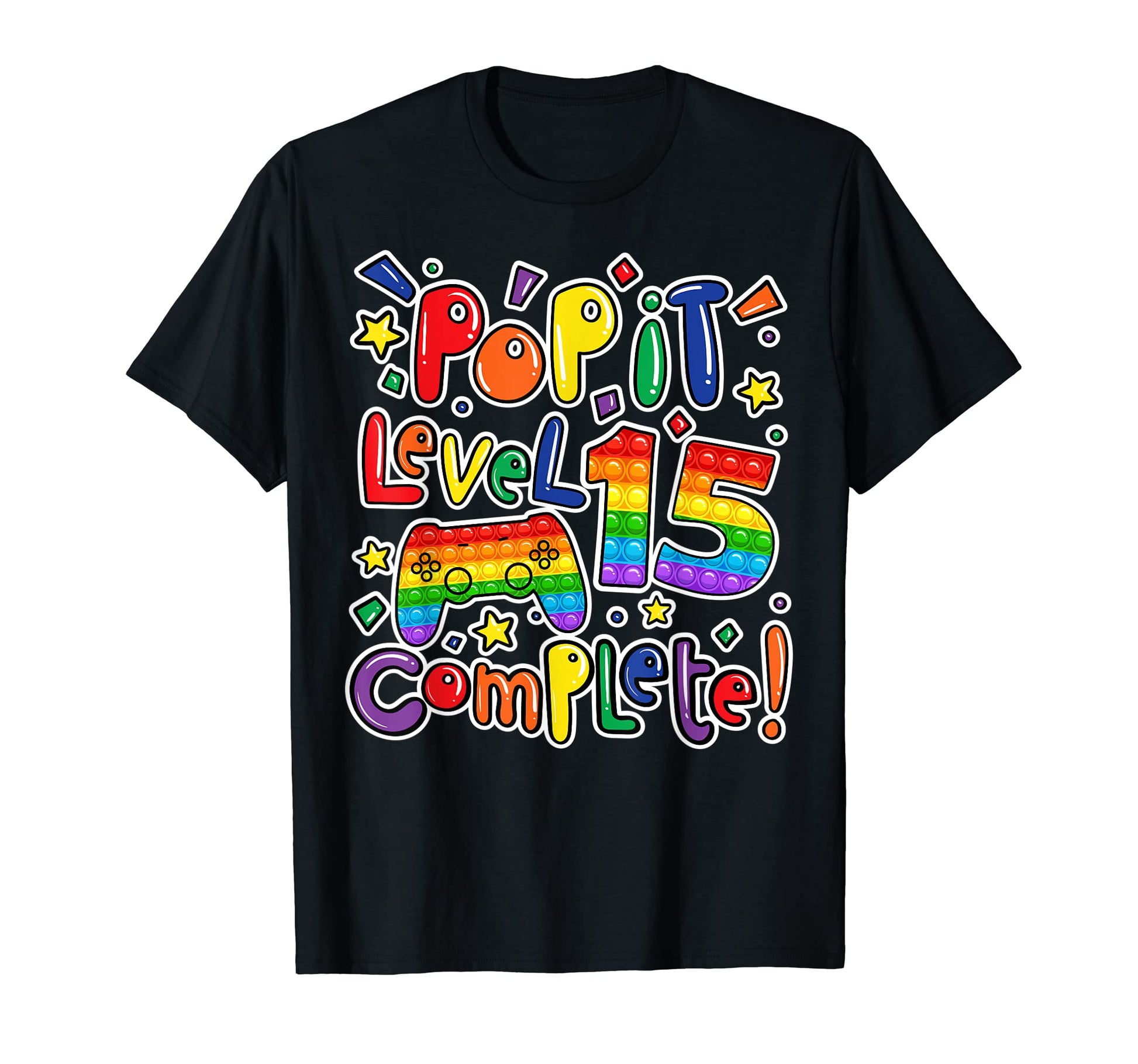 Birthday Level 15 Complete Pop It T-Shirt - Unique Graphic Men Women - T-Shirt, Sweatshirt, Hoodie