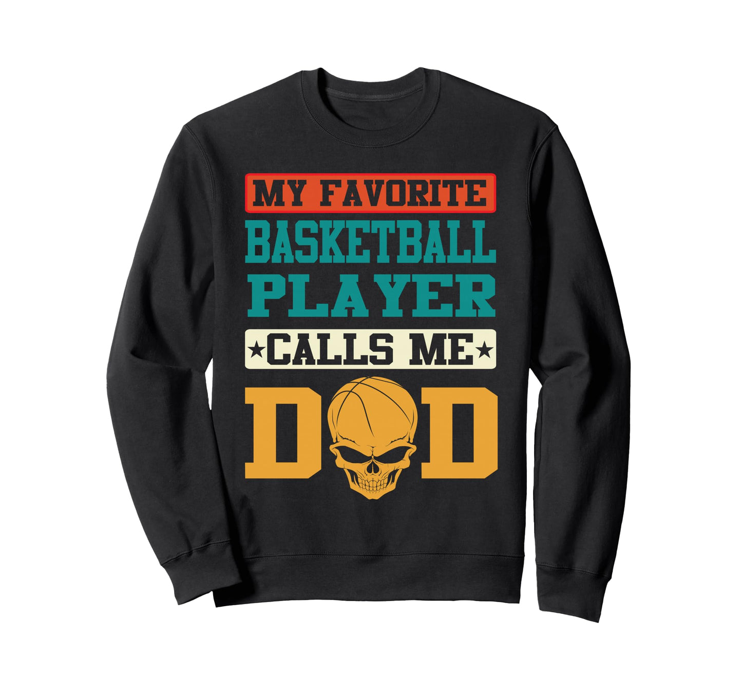 My Favorite Basketball Player Calls Sweatshirt - Aesthetic Graphic Unisex - T-Shirt, Sweatshirt, Hoodie