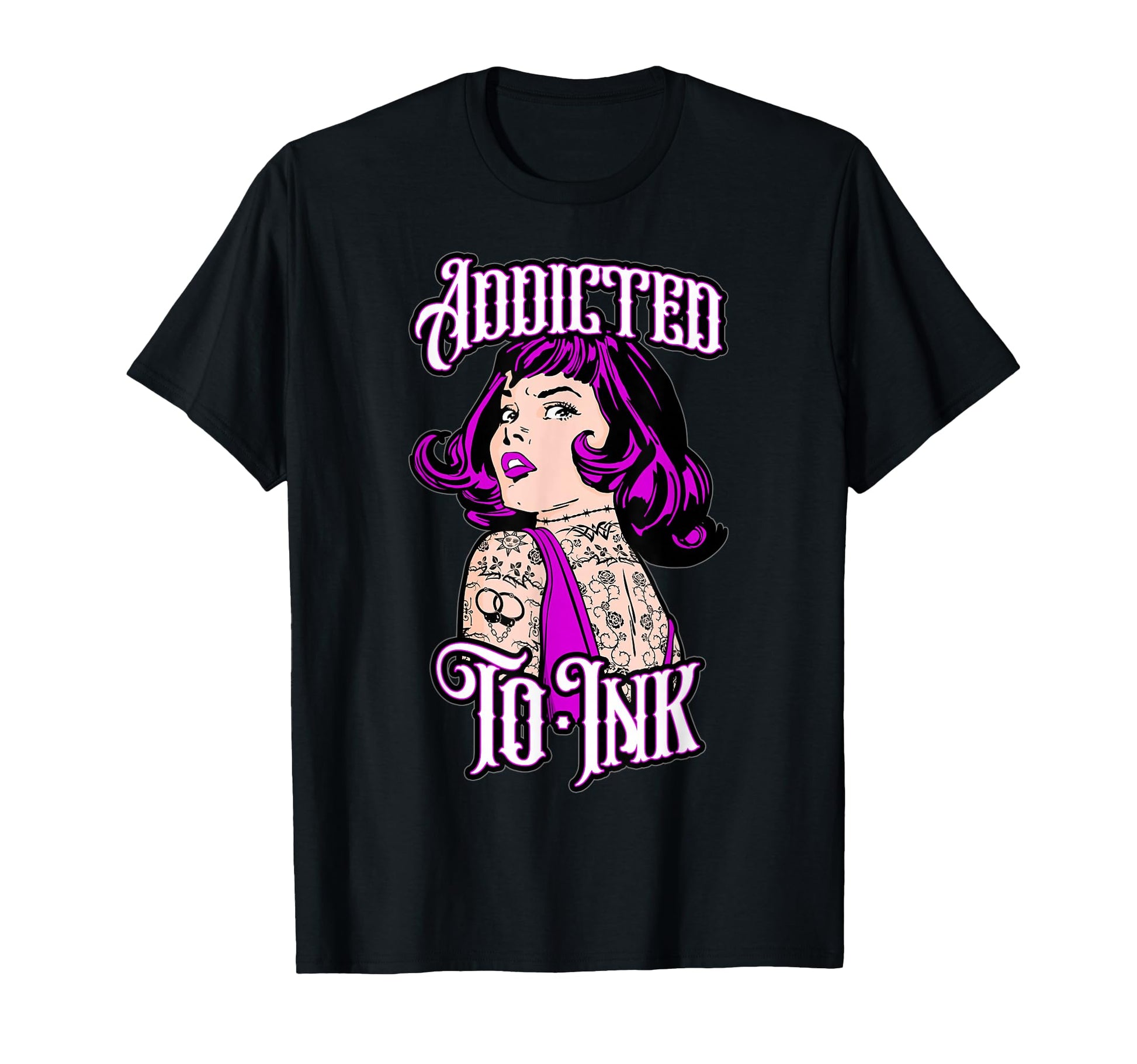 Addicted To Ink Tattooed Tattoo Pop T-Shirt - Aesthetic Graphic Men Women - T-Shirt, Sweatshirt, Hoodie