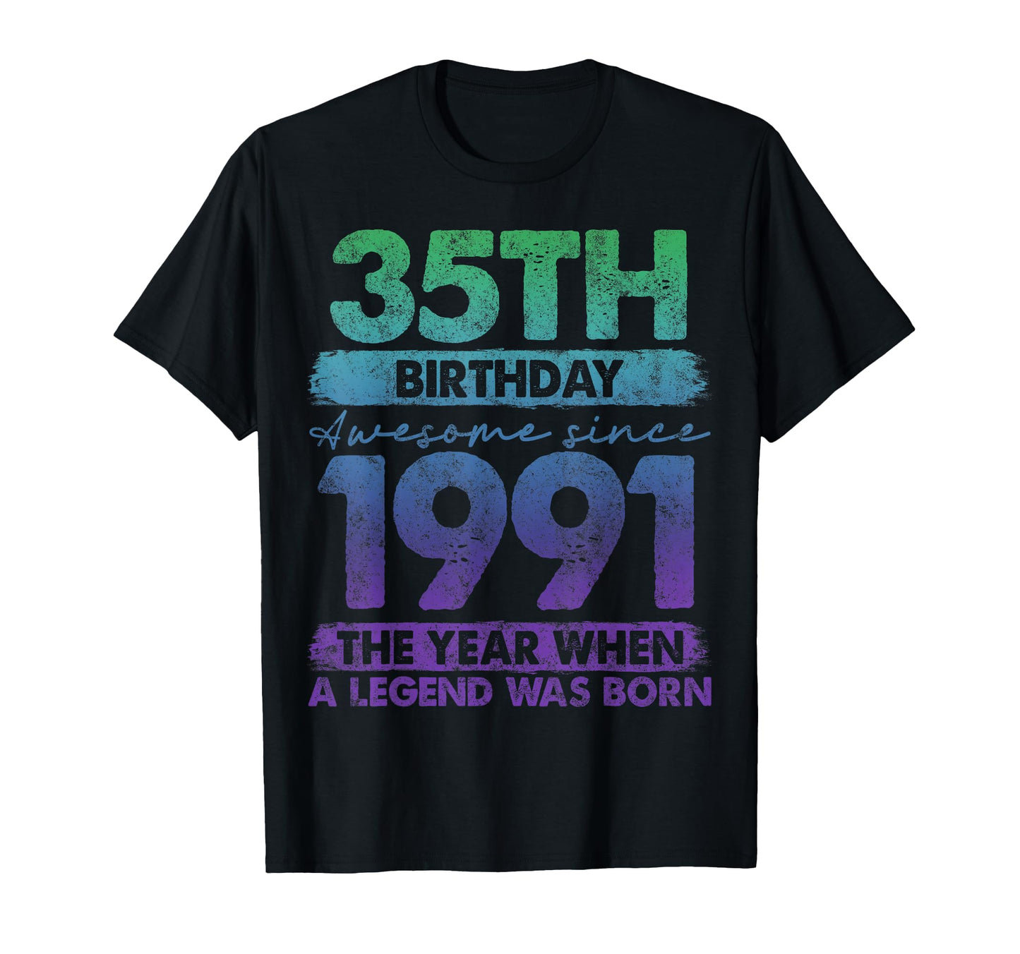 35 Year Old Gifts 1991 35Th Birthday T-Shirt - Trendy Graphic Men Women - T-Shirt, Sweatshirt, Hoodie