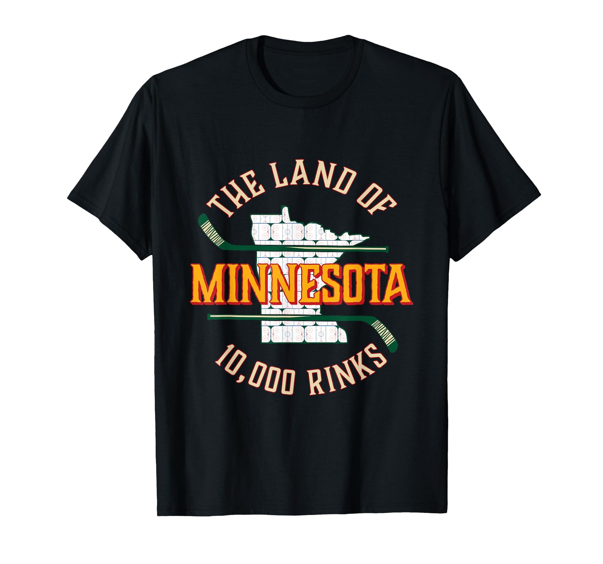 Minnesota Land 10 000 Rinks Hockey T-Shirt - Casual Everyday Wear Unisex - T-Shirt, Sweatshirt, Hoodie