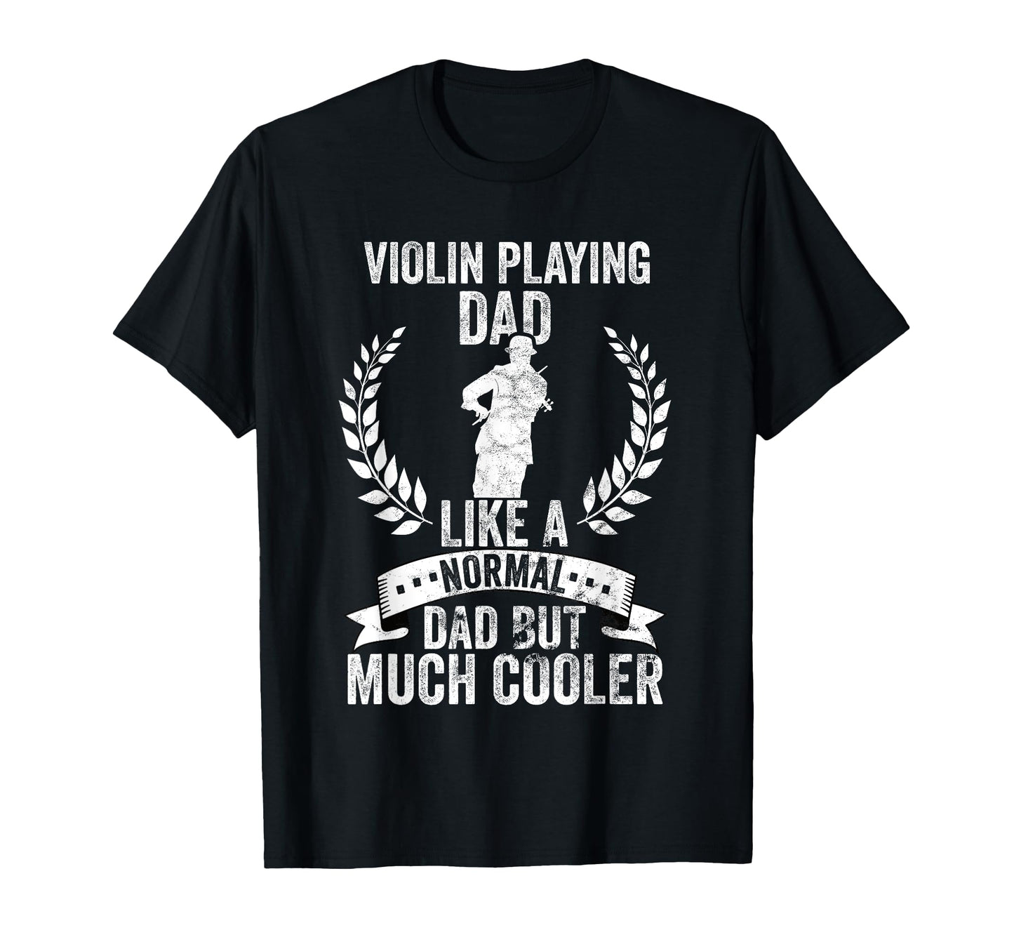 Violinist Fathersday Playing Violin T-Shirt - Streetwear Style for Adults - T-Shirt, Sweatshirt, Hoodie