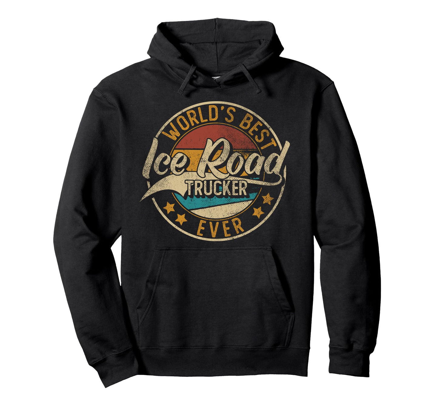 Worlds Best Ice Road Trucker Semi Hoodie - Streetwear Style Men Women - T-Shirt, Sweatshirt, Hoodie