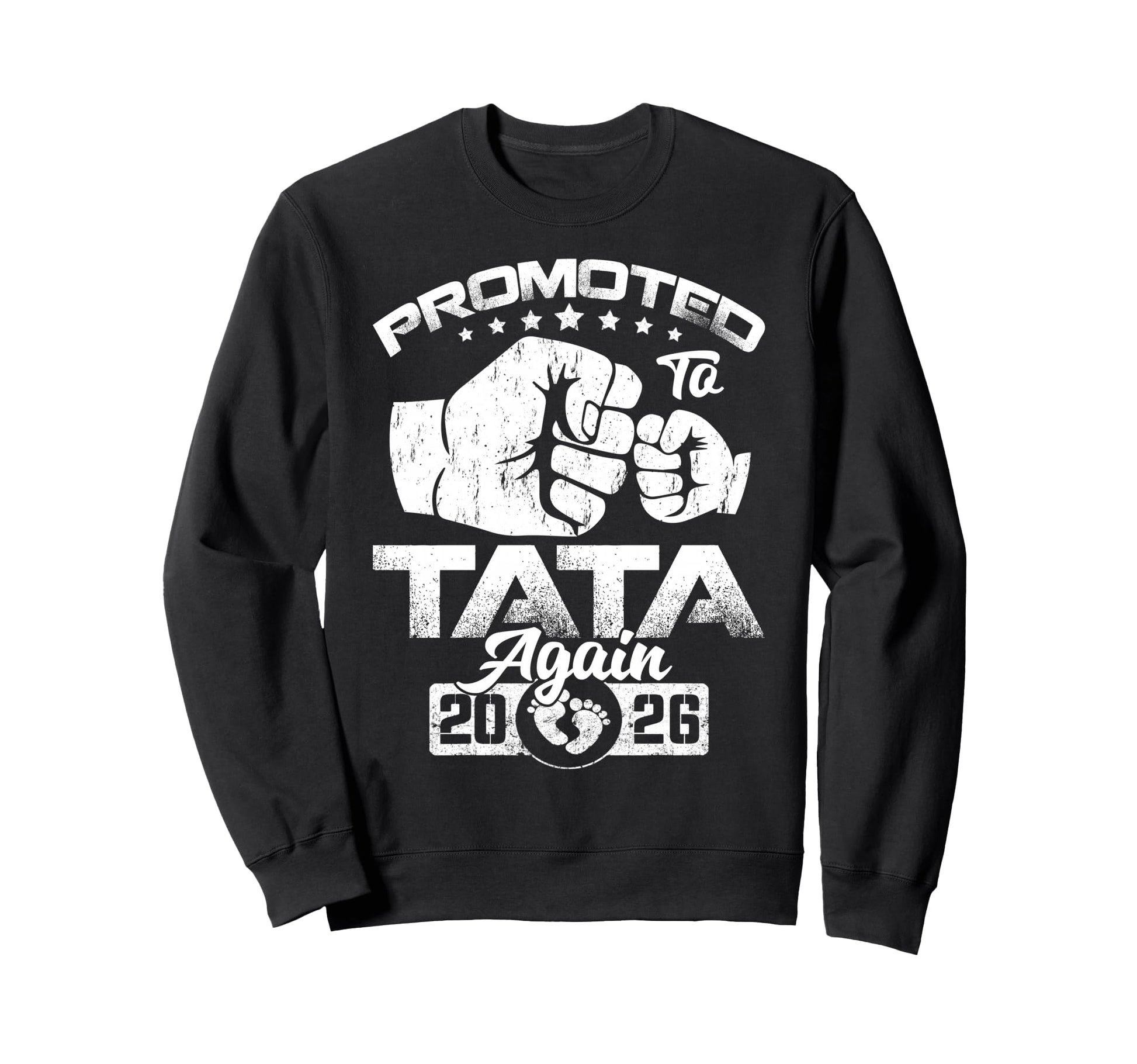 Promoted To Tata Again Est 2026 Sweatshirt - Minimalist Print for Adults - T-Shirt, Sweatshirt, Hoodie