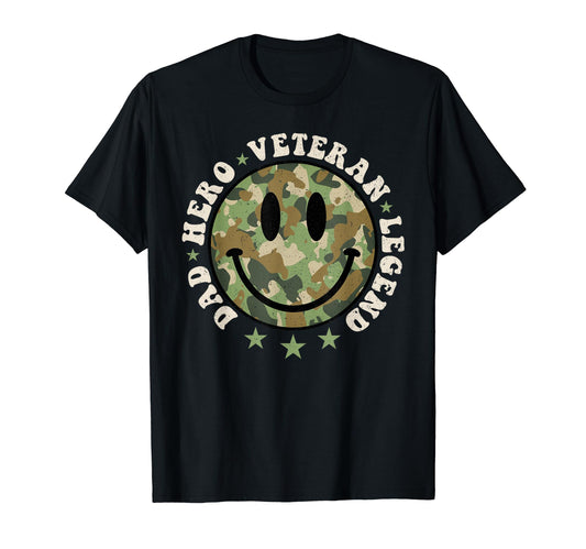 Army Dad Hero Veteran Legend Smile T-Shirt - Fun Novelty Design Men Women - T-Shirt, Sweatshirt, Hoodie