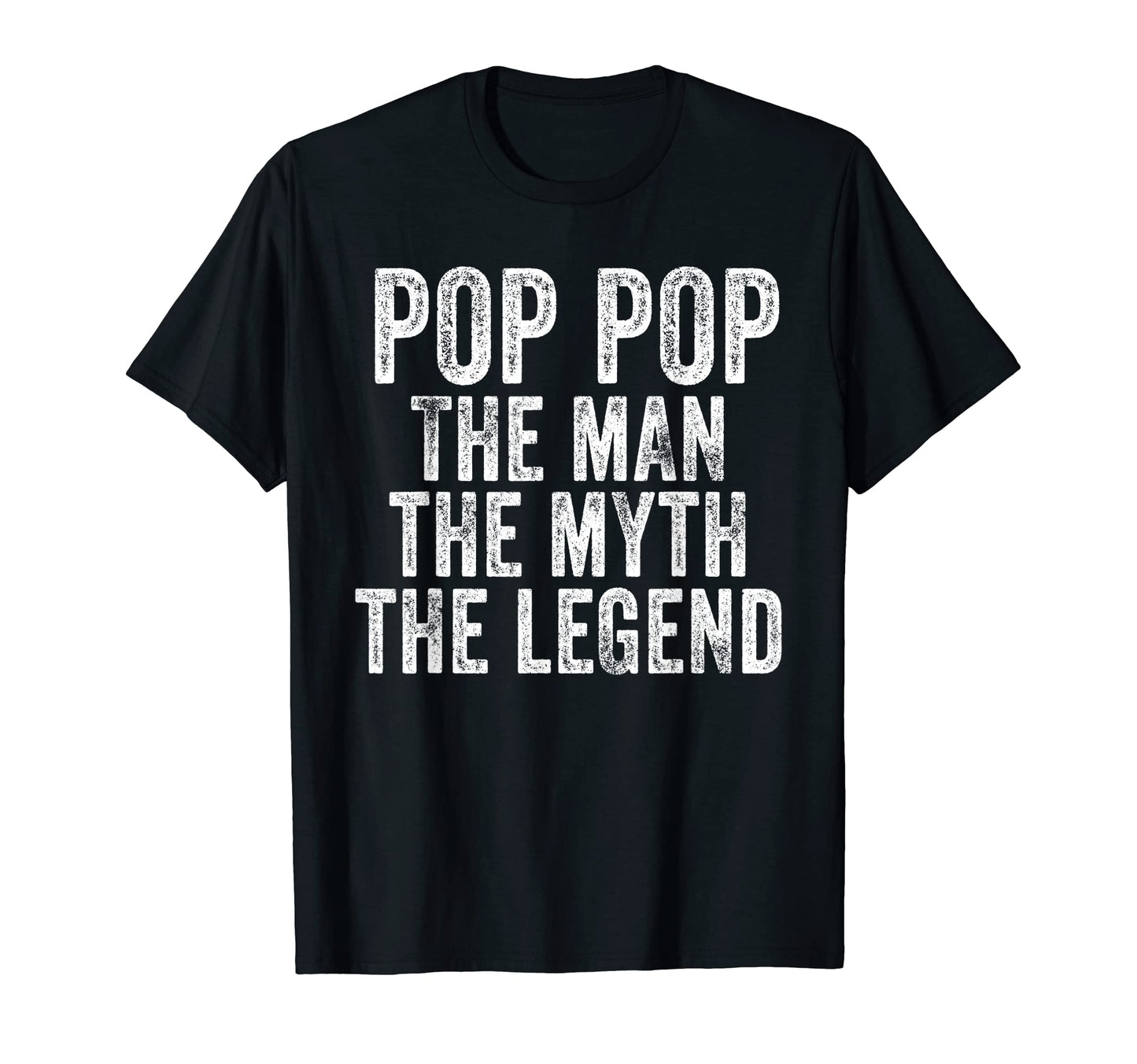 Funny Pop Pop Myth Legend Dad Father T-Shirt - Custom Art Print Men Women - T-Shirt, Sweatshirt, Hoodie