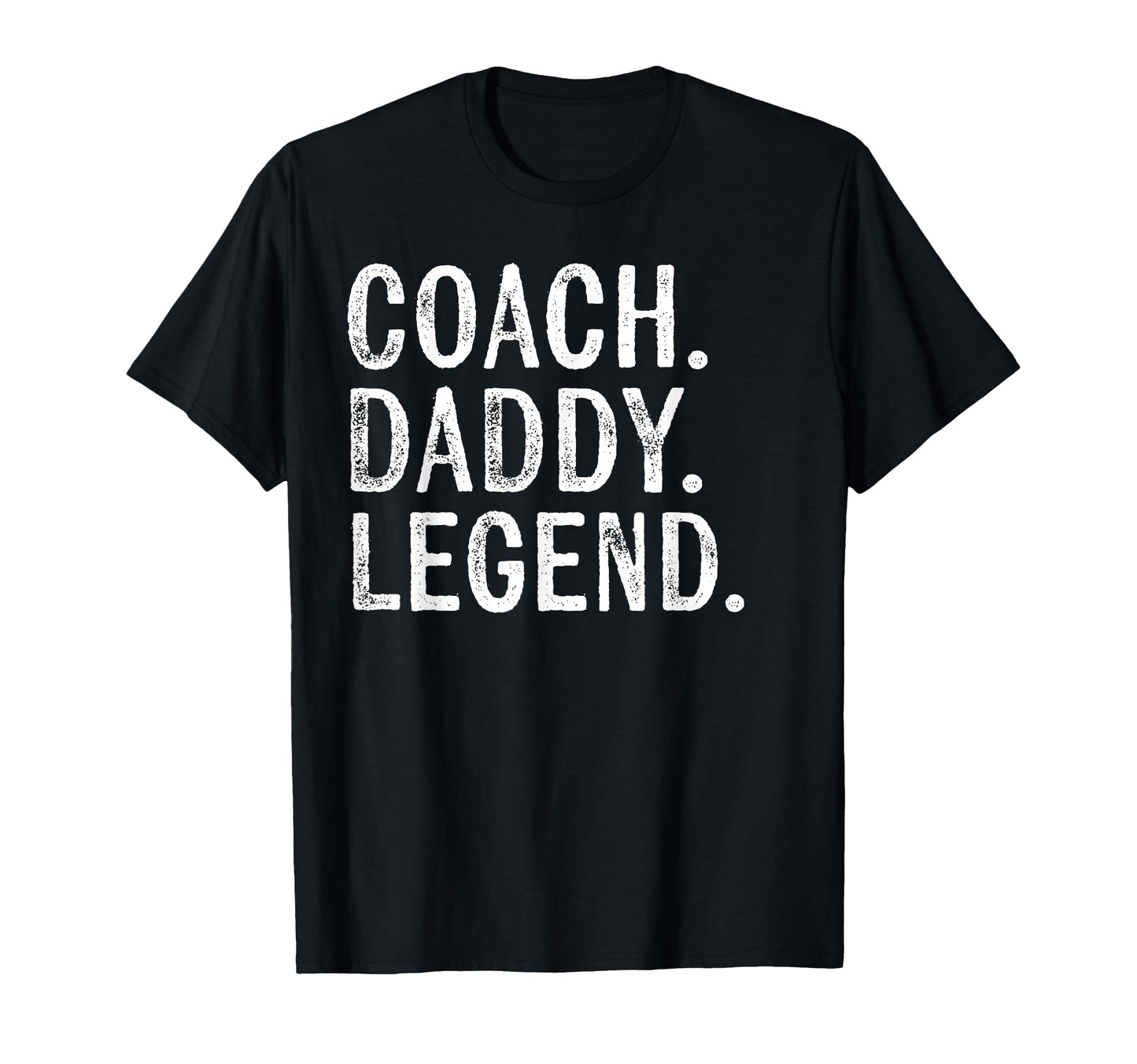 Coaching Gifts Coach Daddy Legend T-Shirt - Minimalist Print for Adults - T-Shirt, Sweatshirt, Hoodie
