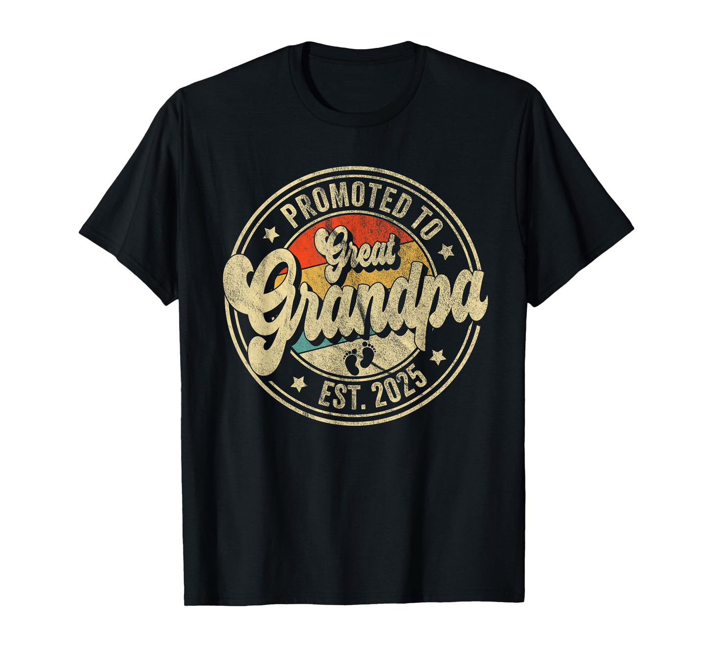 Promoted To Great Grandpa 2025 Great T-Shirt - Streetwear Style for Adults - T-Shirt, Sweatshirt, Hoodie